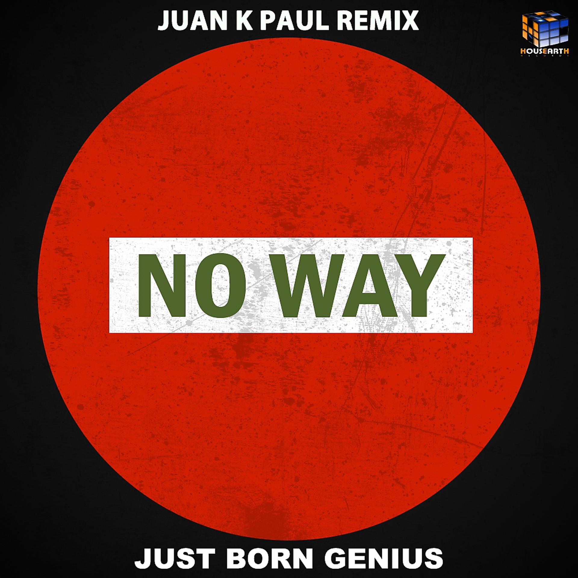 Постер альбома No Way (Juan K Paul Remix)
