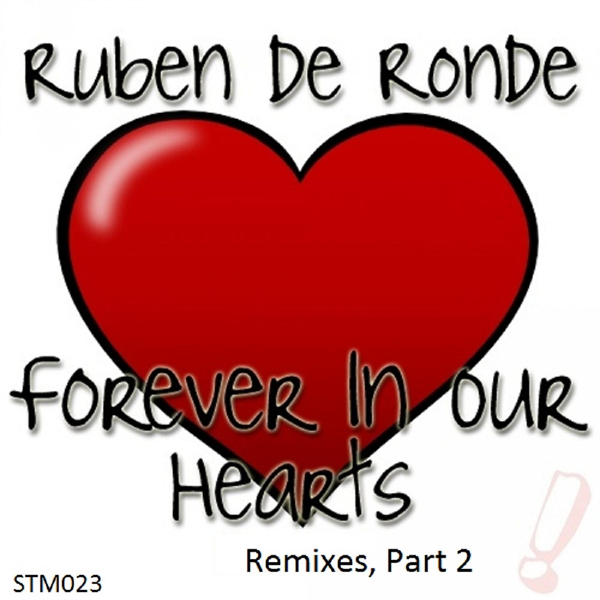 Постер альбома Forever In Our Hearts / That One Word (Remixes)