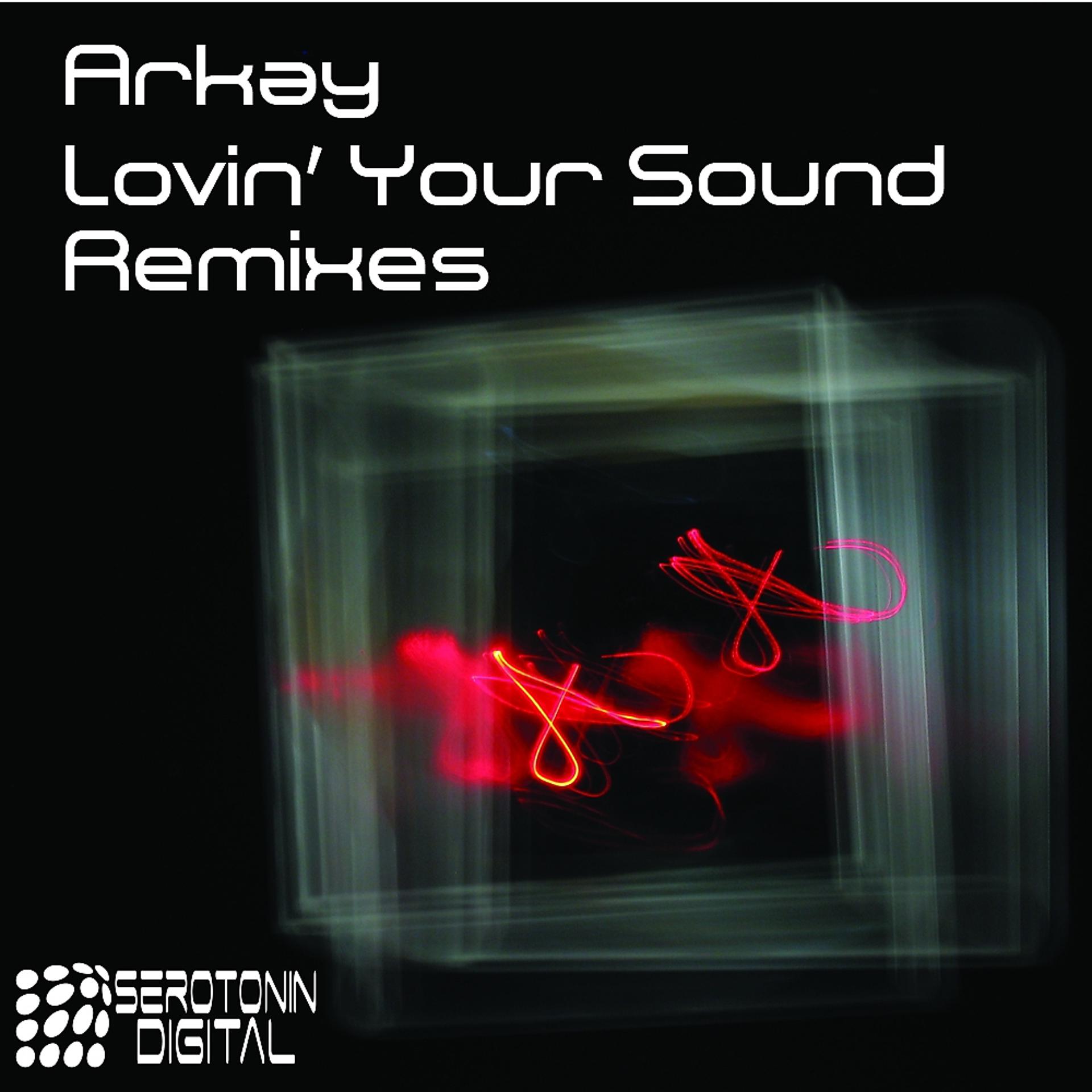 Постер альбома Lovin' Your Sound (Remixes)