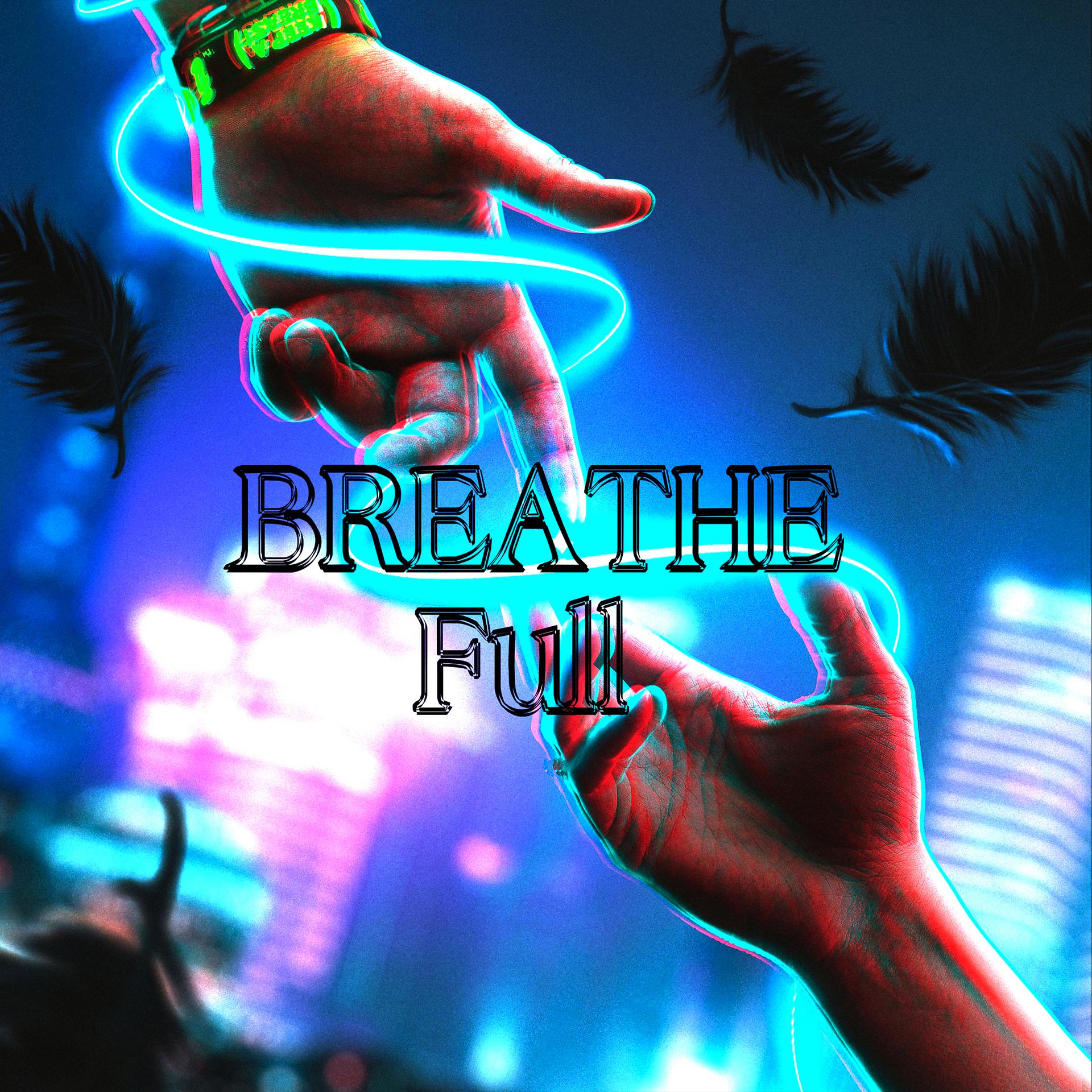 Постер альбома Breathe Full (feat. Iygo)