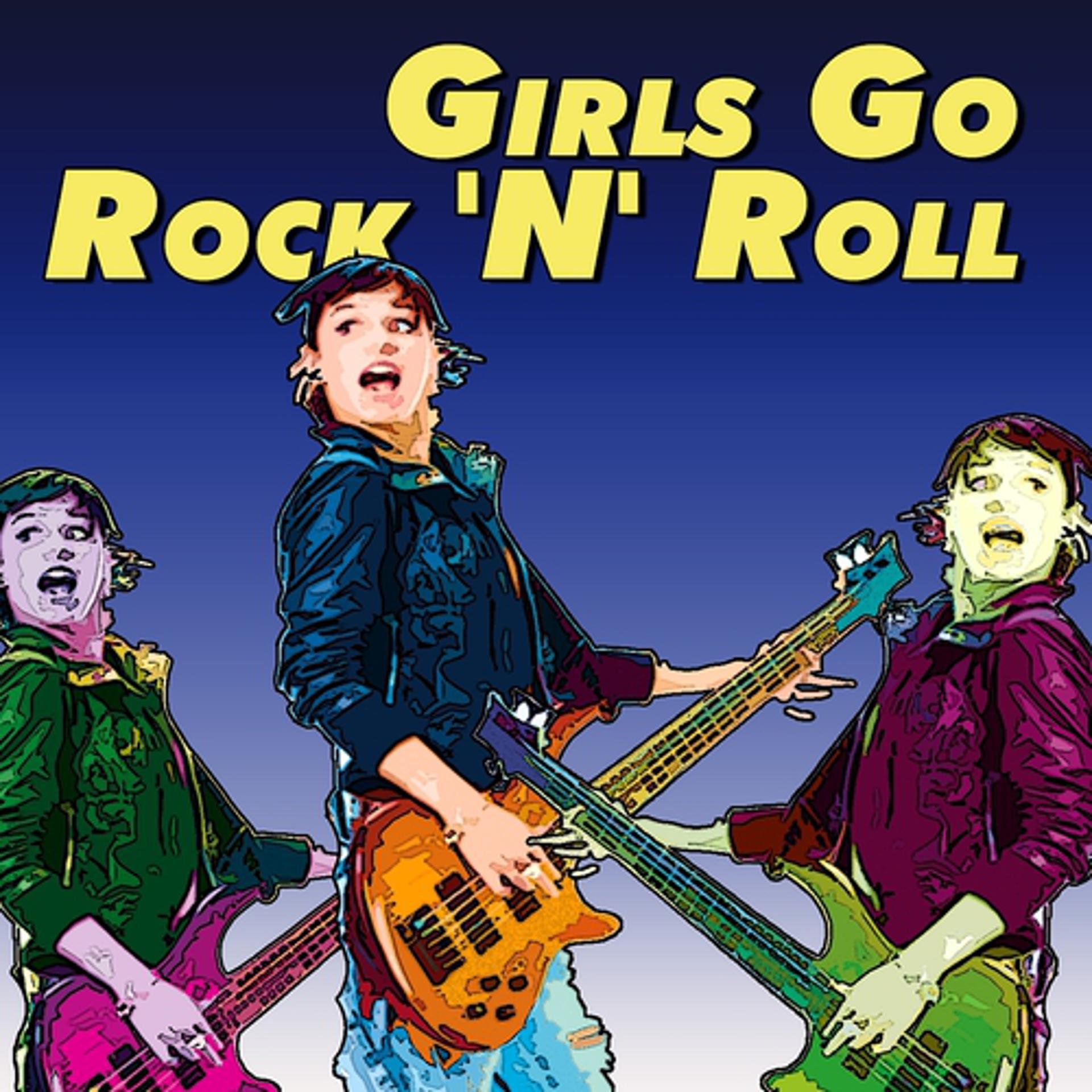 Постер альбома Girls Go Rock 'n' Roll