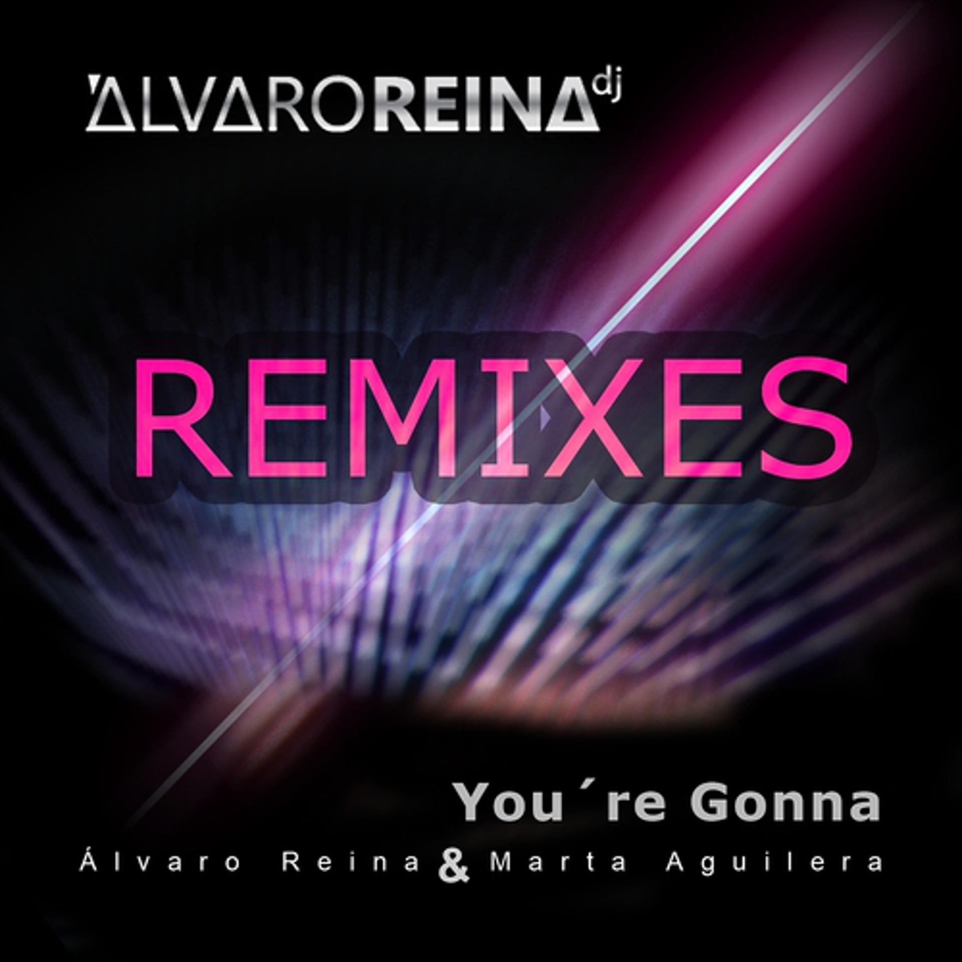Постер альбома You're Gonna (Remixes)