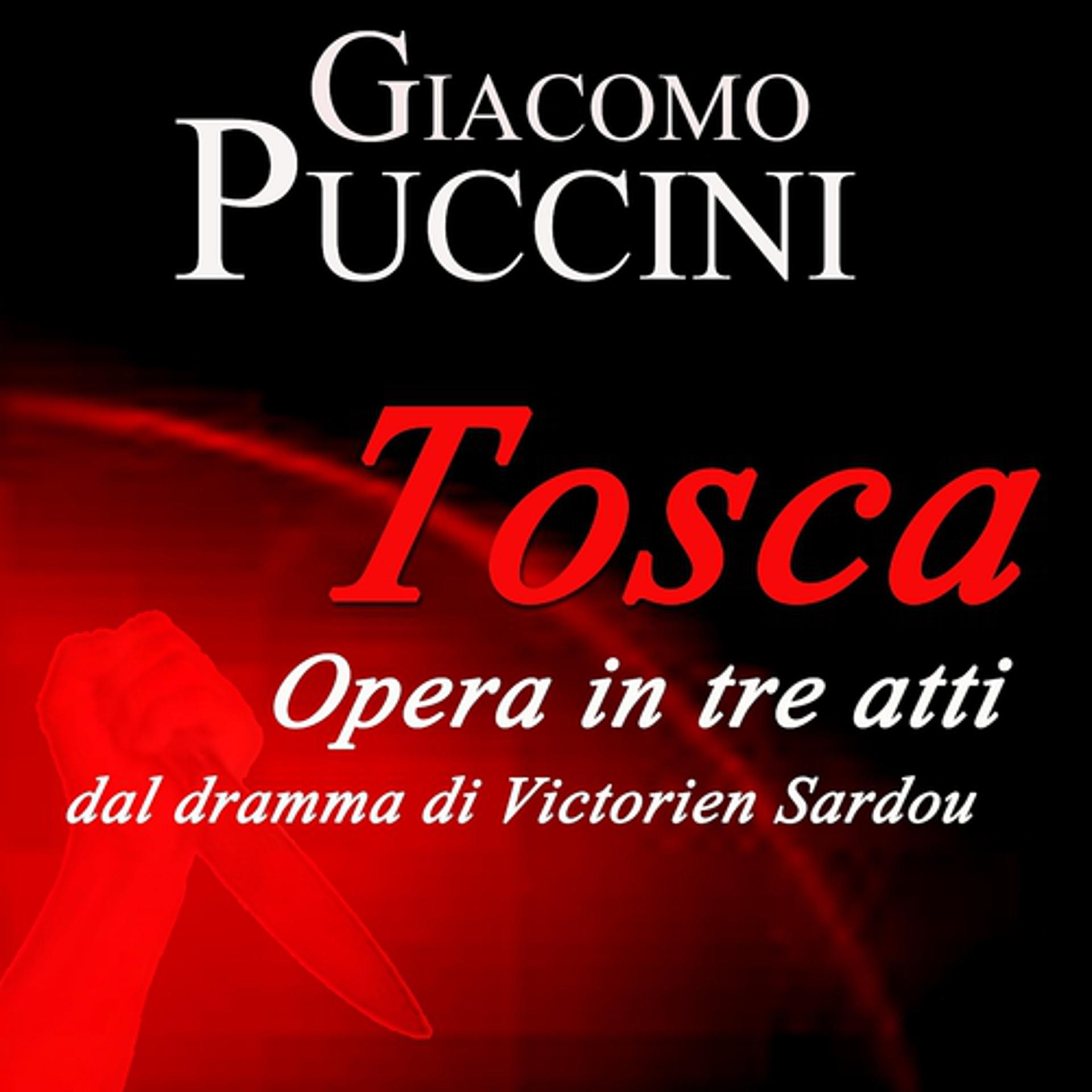 Постер альбома Puccini: Tosca - Opera in tre atti dal dramma di Victorien Sardou