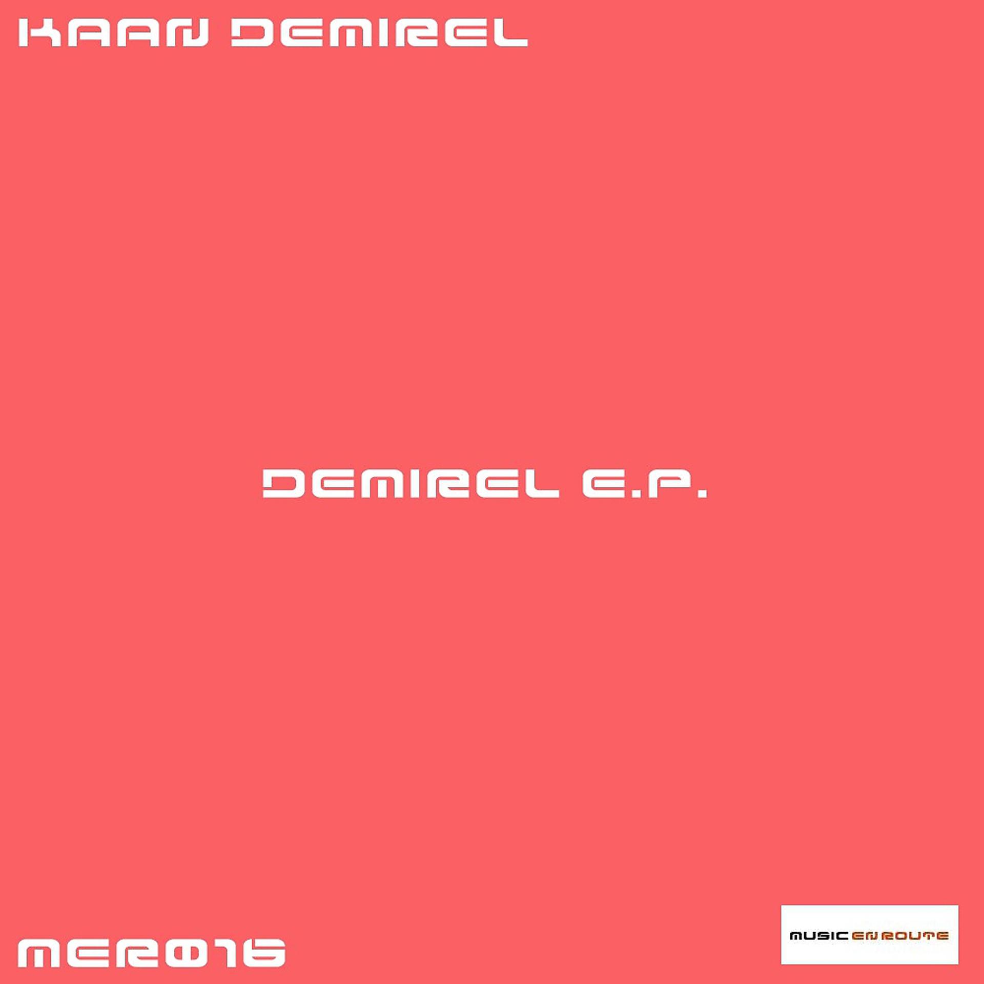 Постер альбома Demirel E.P.
