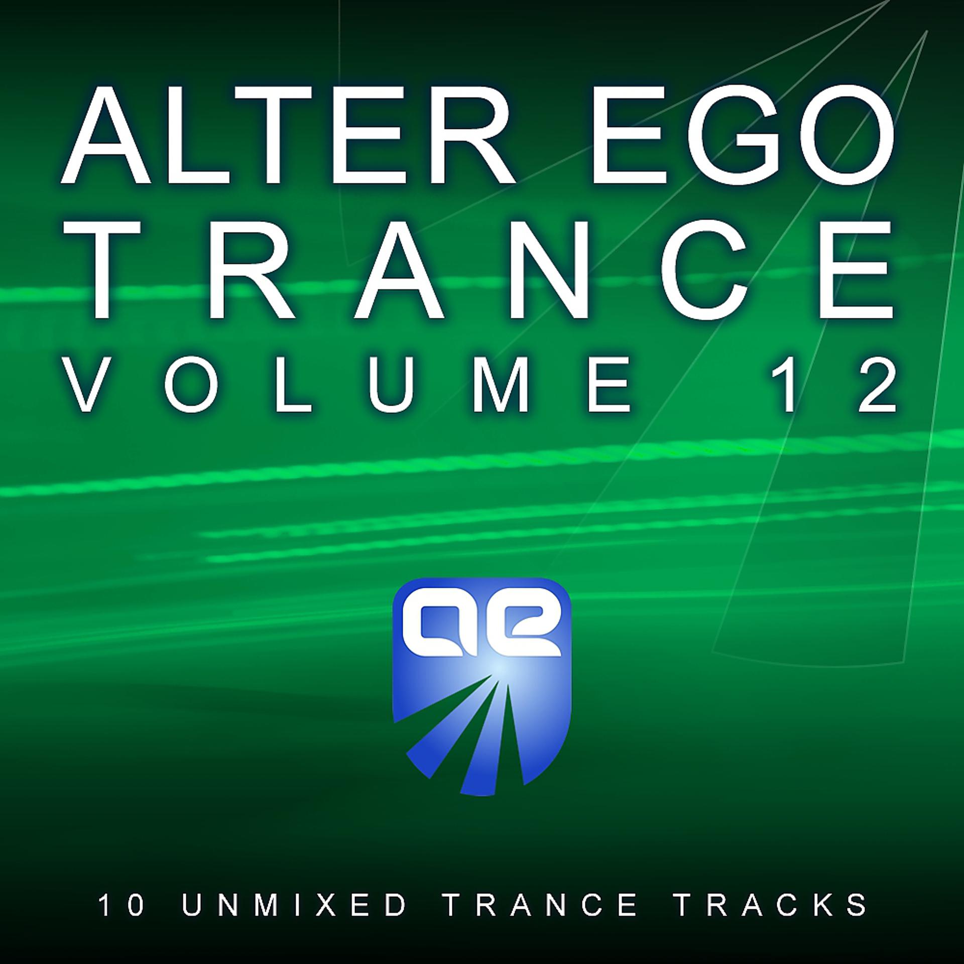 Постер альбома Alter Ego Trance Vol. 12