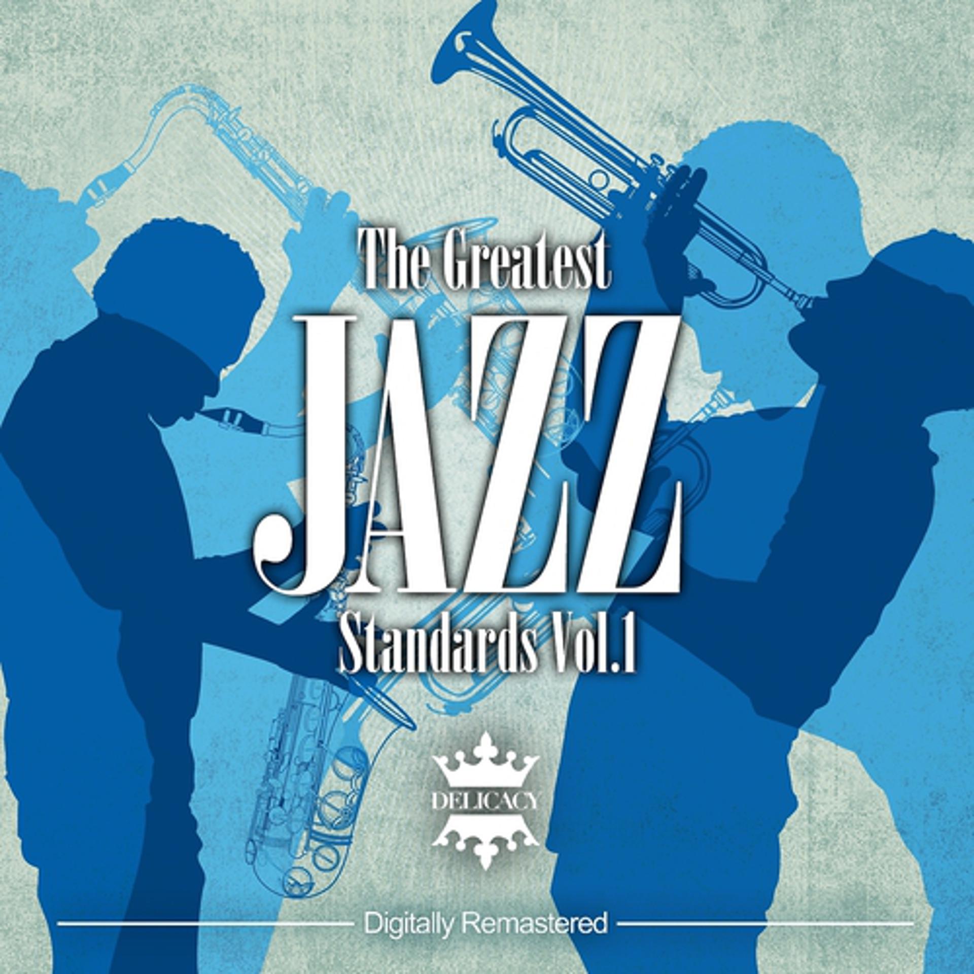 Постер альбома The Greatest Jazz Standards, Vol.1