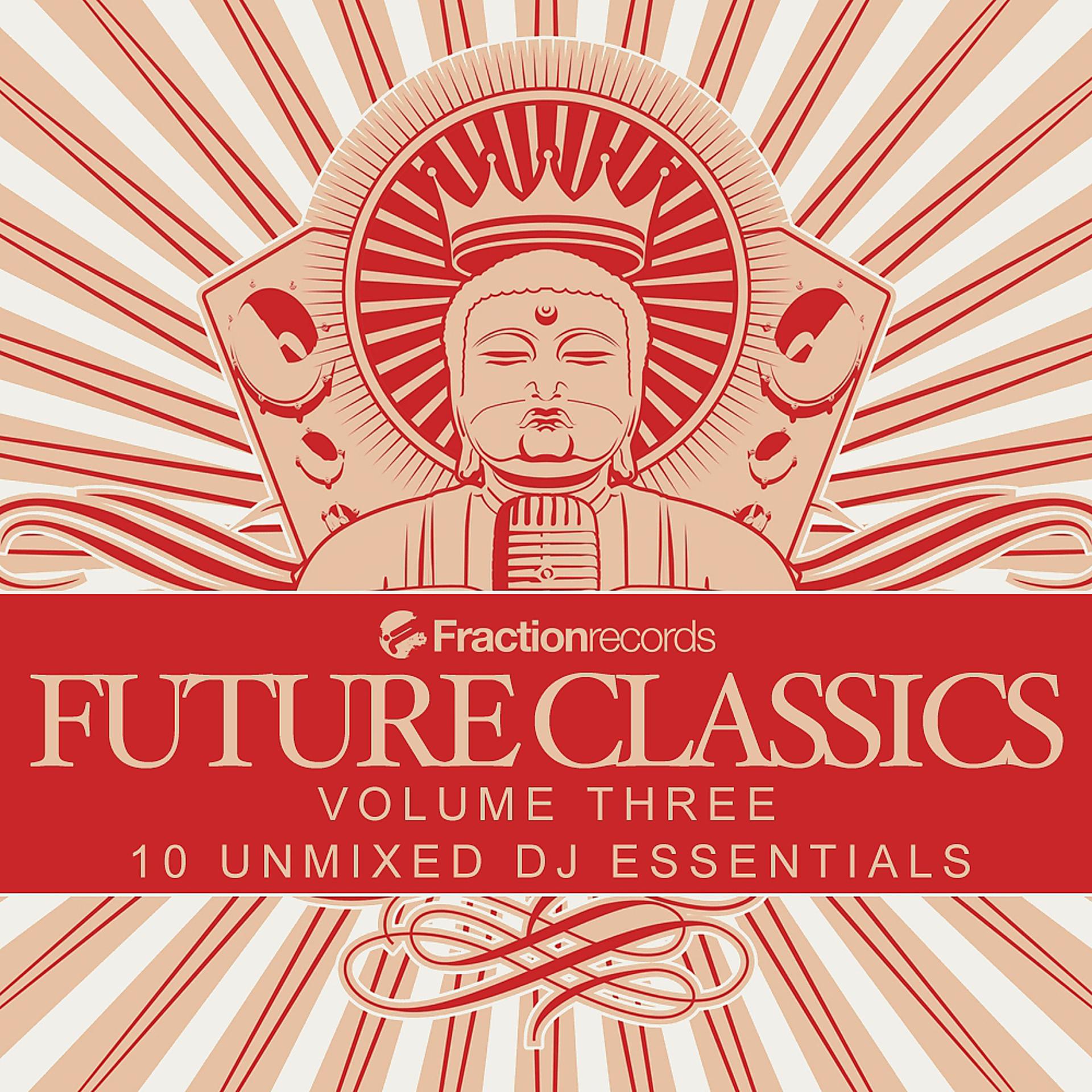 Постер альбома Fraction Records, Future Classics Volume Three