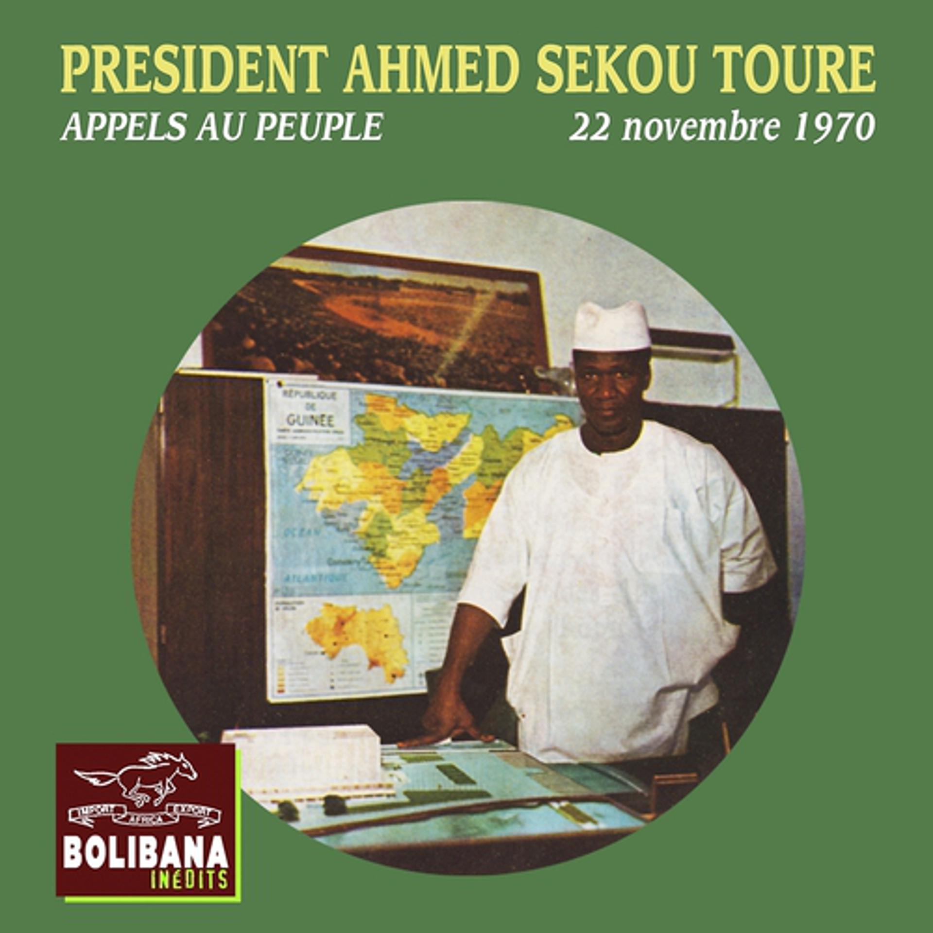 Постер альбома President Ahmed Sekou Touré : Appels au peuple