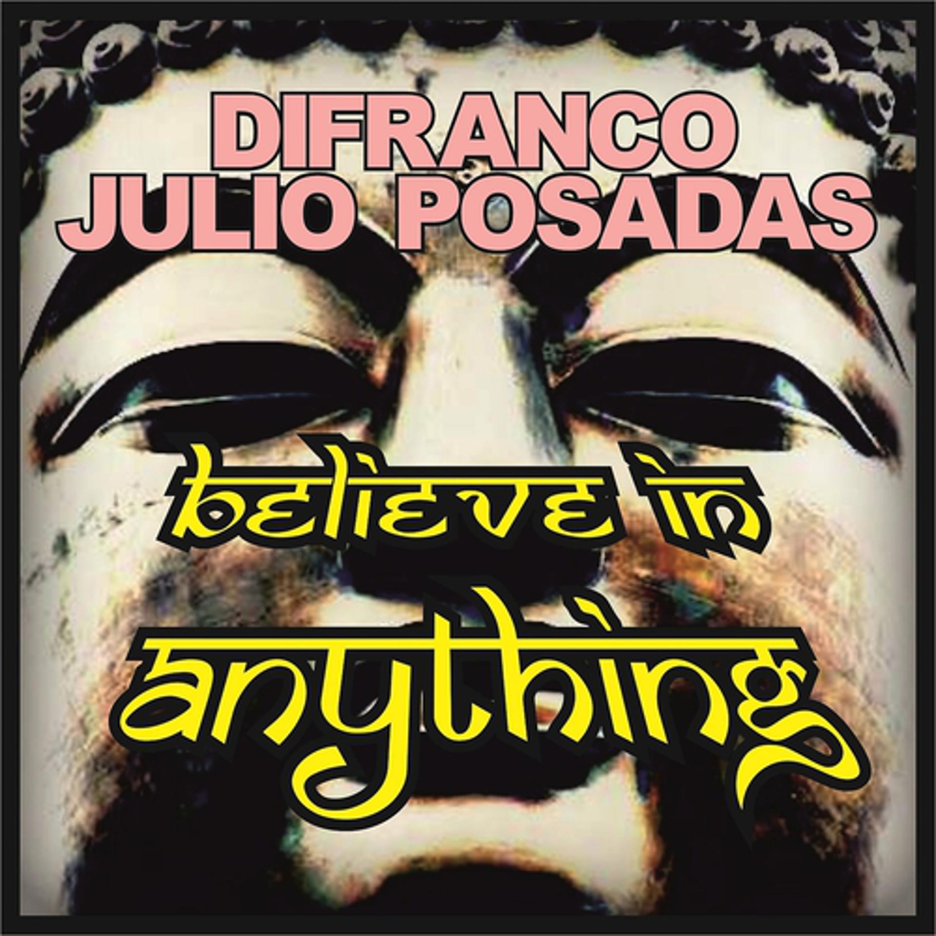 Постер альбома Believe in Anything