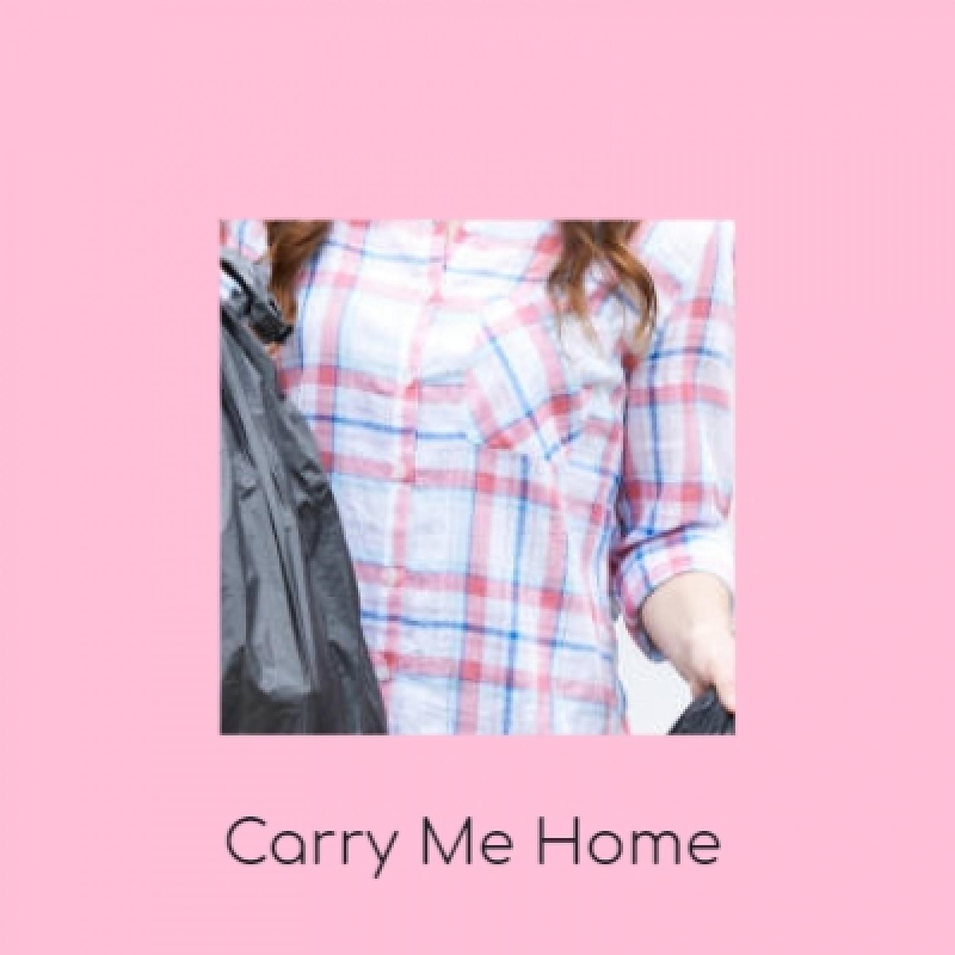 Постер альбома Carry Me Home
