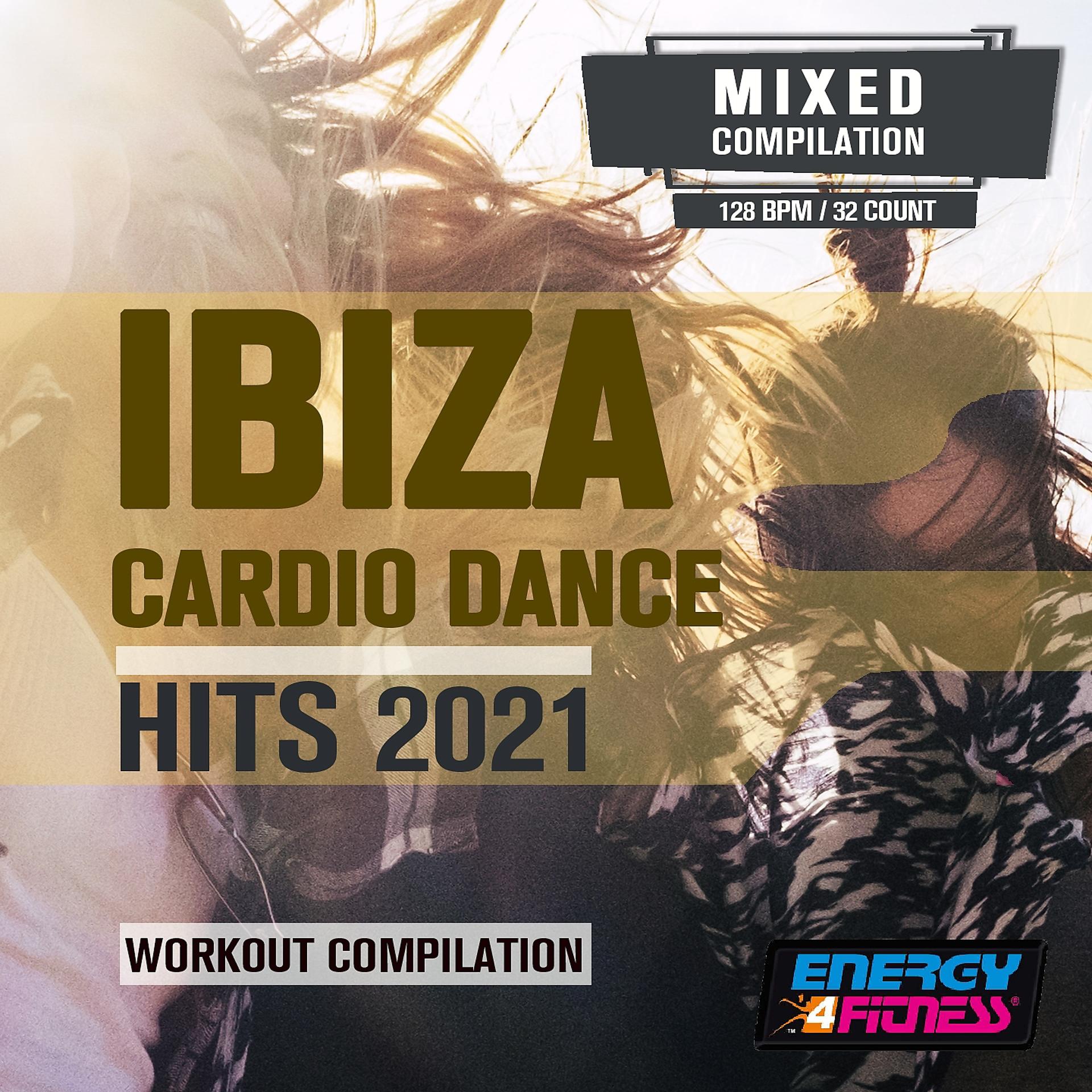 Постер альбома Ibiza Cardio Dance Hits 2021 Workout Compilation