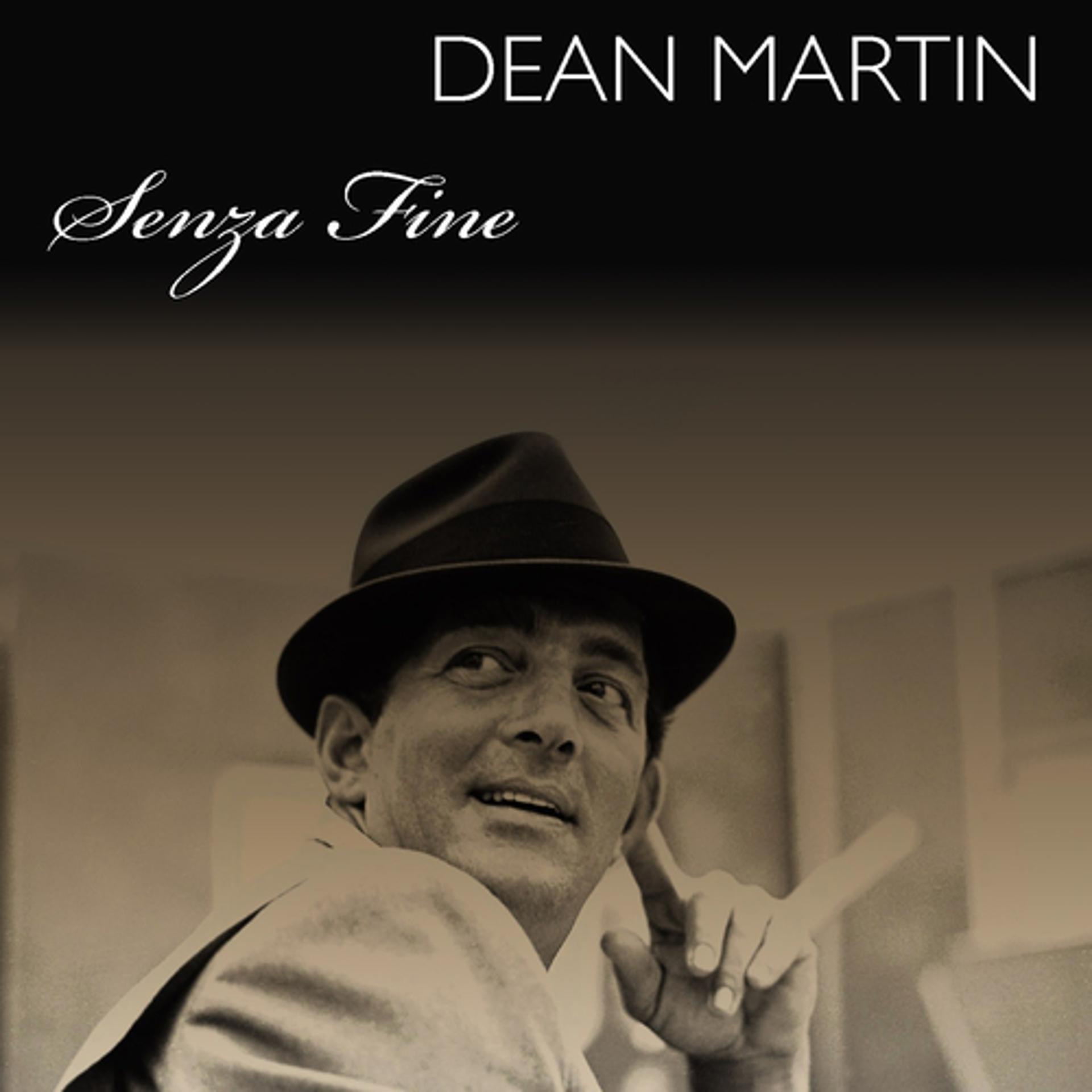 Постер альбома Dean Martin: Senza Fine
