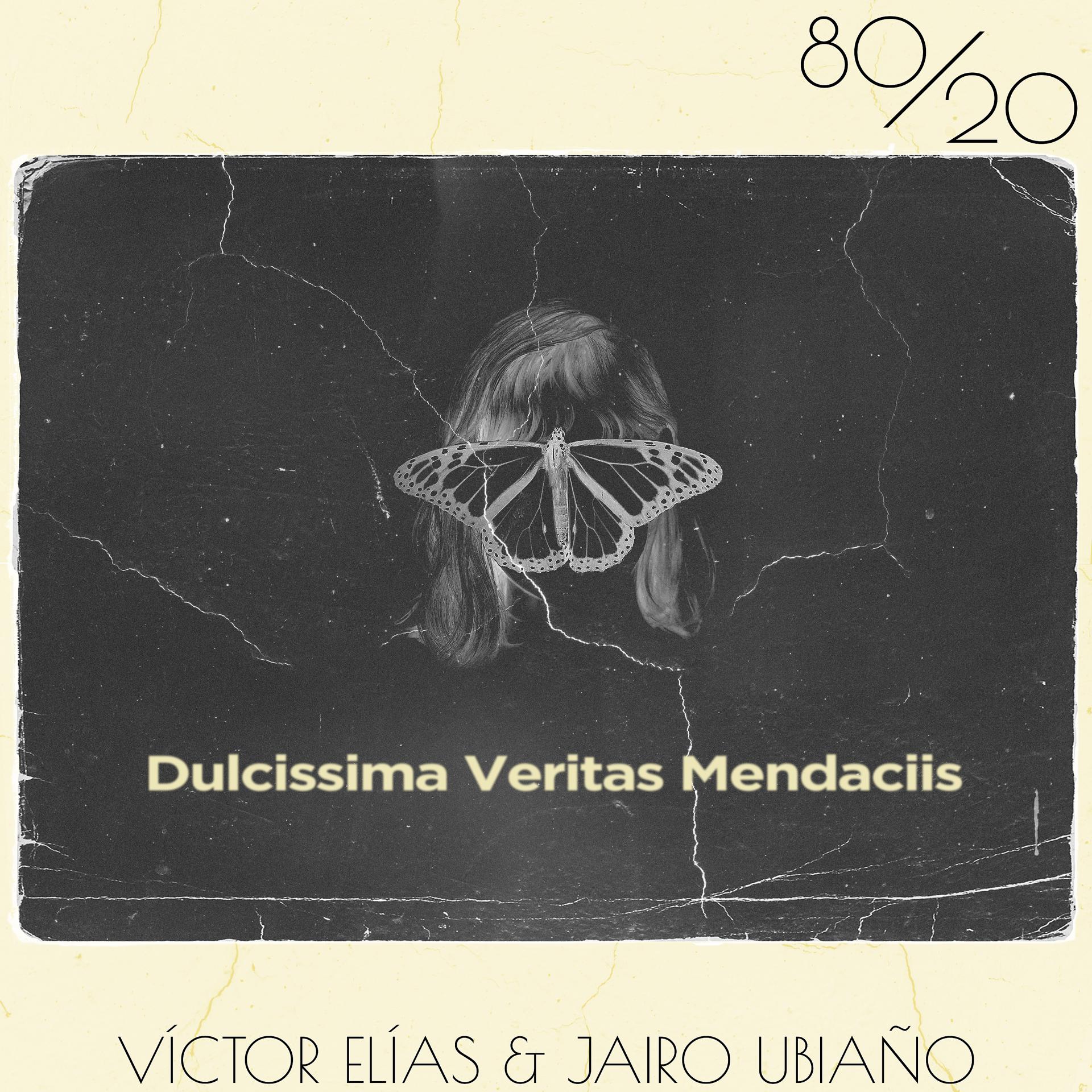 Постер альбома Dulcissima Veritas Mendaciis