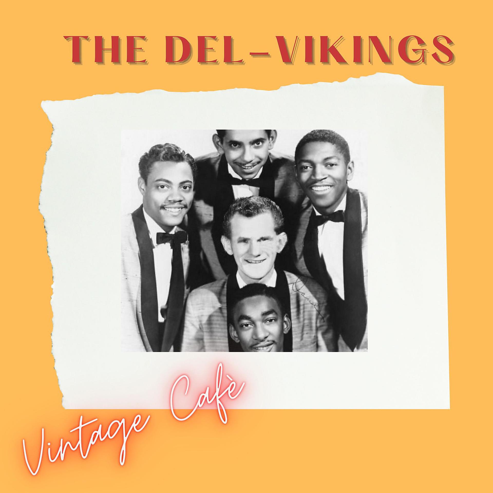 Постер альбома The Del-Vikings - Vintage Cafè