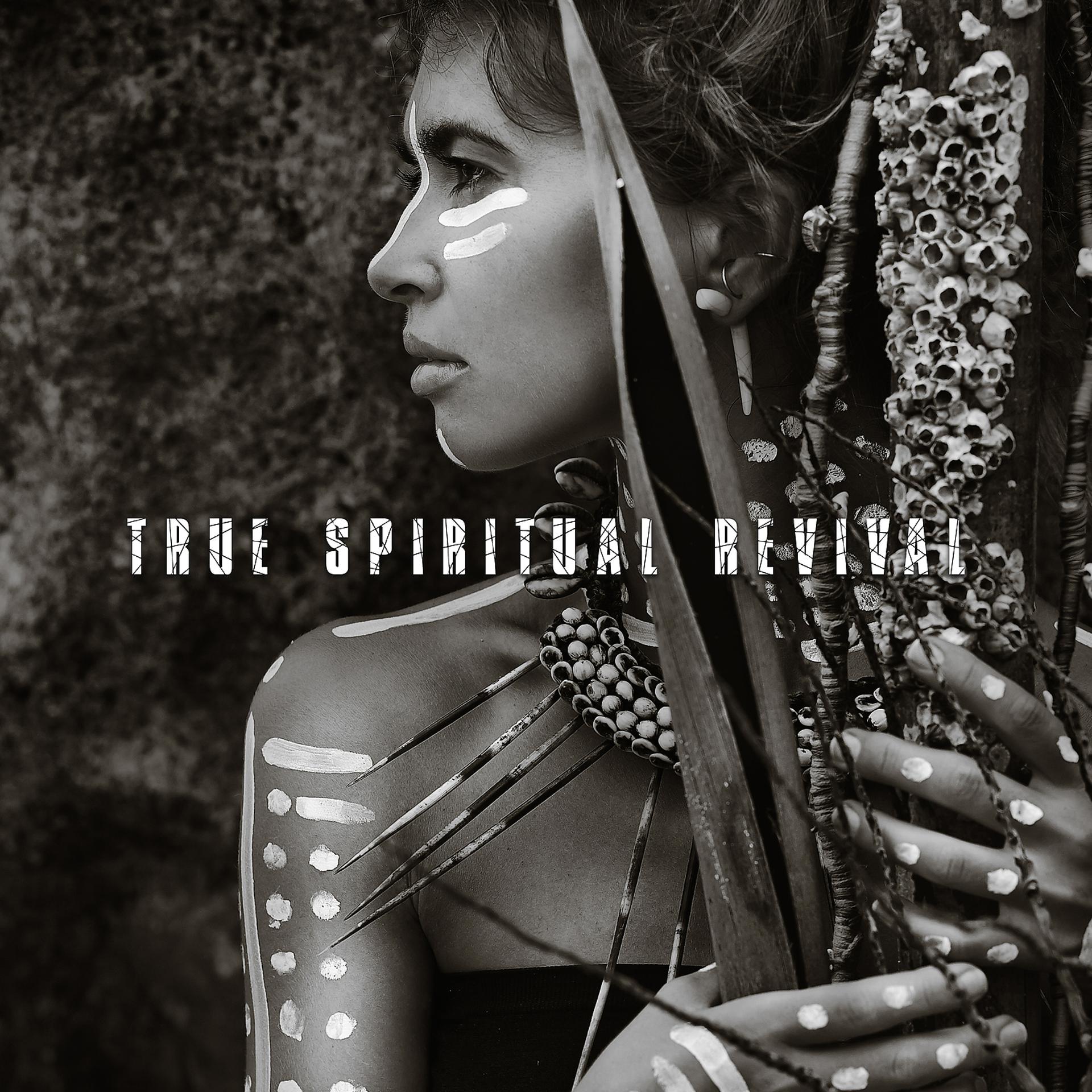 Постер альбома True Spiritual Revival - African Drums, Bells, Bowls, Ocarina & Kalimba, Awakening of the Soul, Longing for Inner Truth