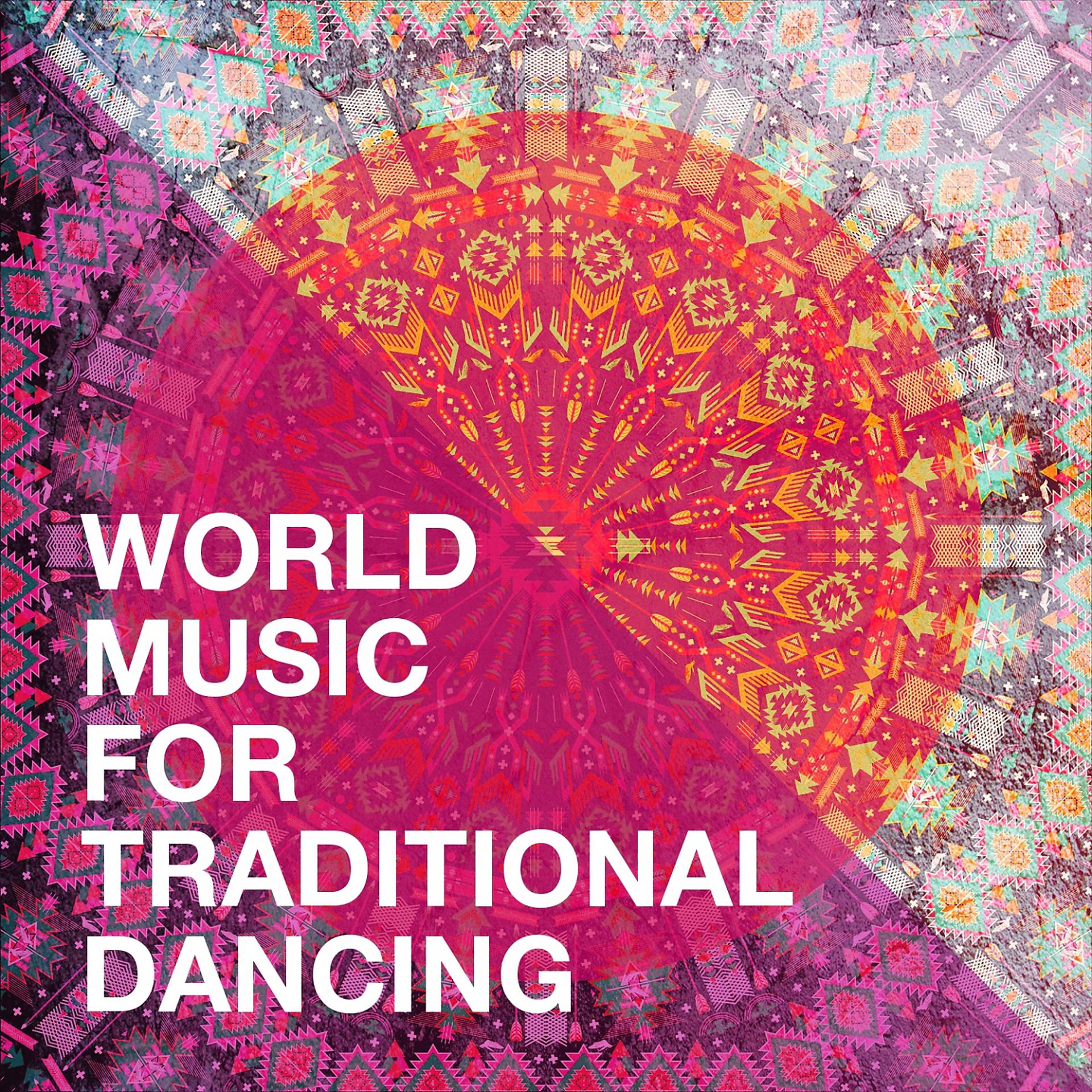 Постер альбома World Music for Traditional Dancing
