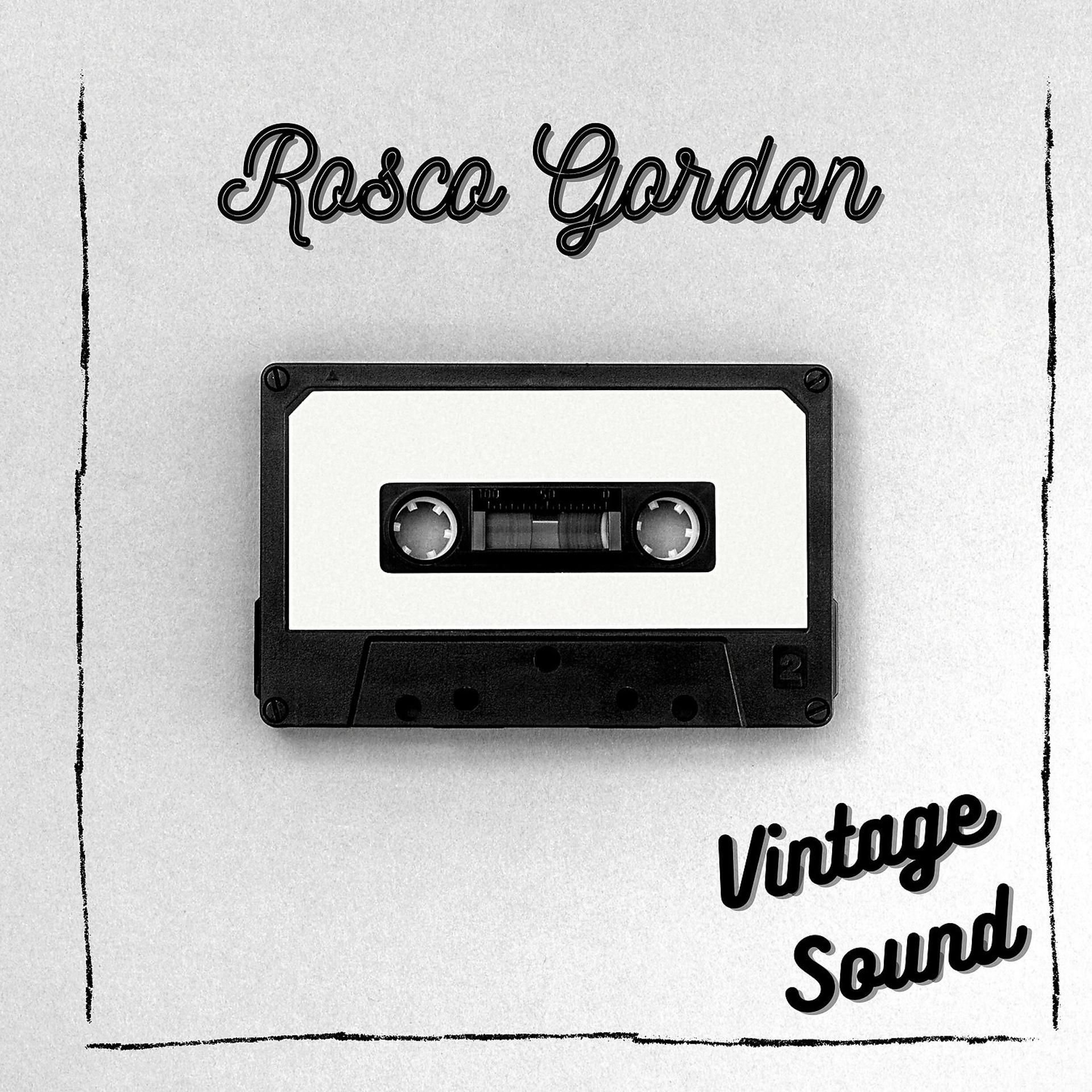 Постер альбома Rosco Gordon - Vintage Sound