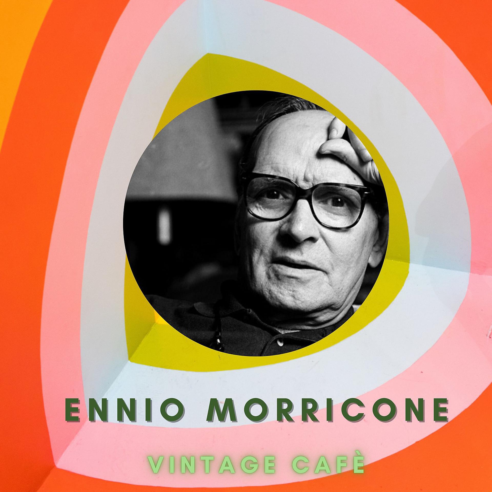 Постер альбома Ennio Morricone - Vintage Cafè