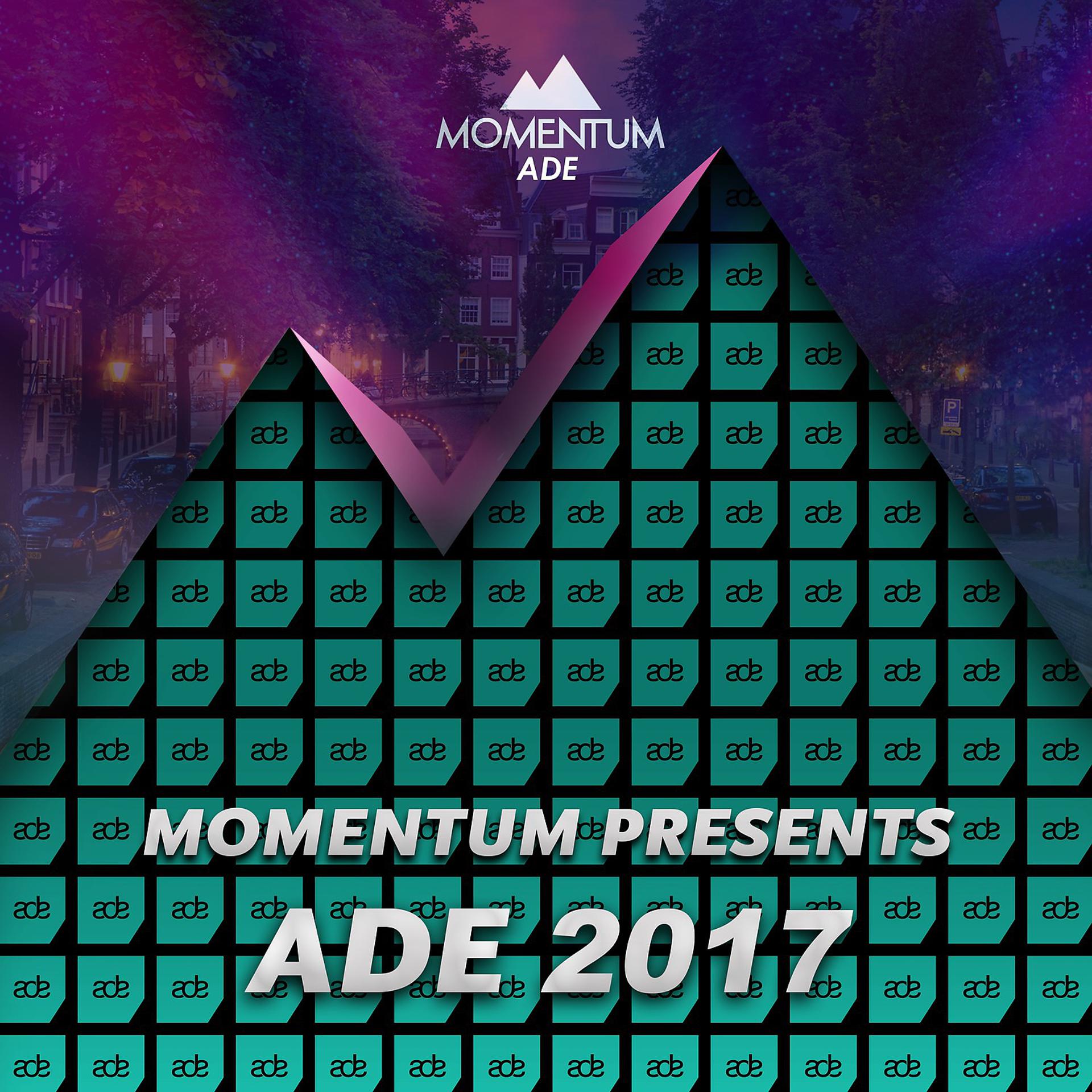 Постер альбома Momentum Presents ADE 2017