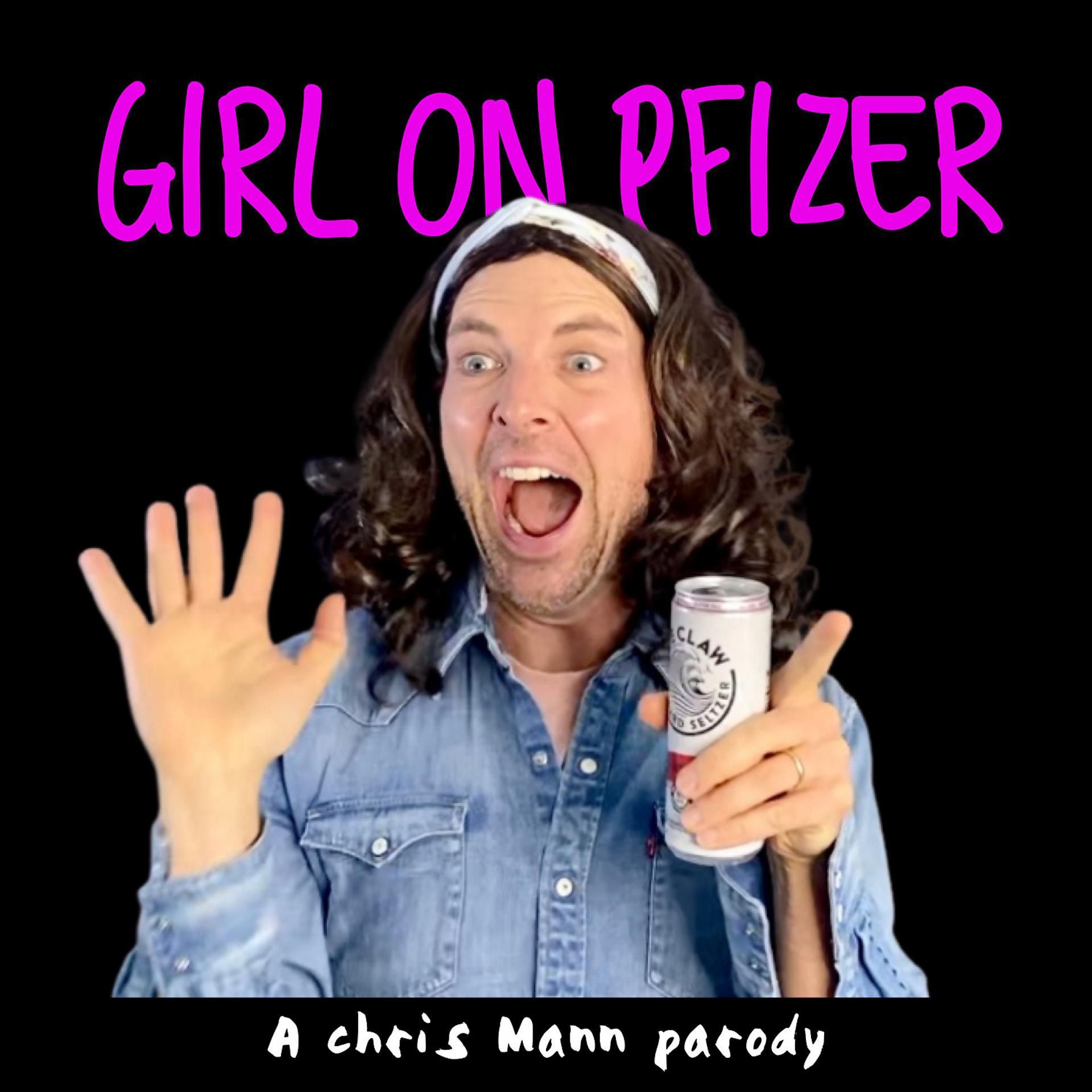 Постер альбома Girl on Pfizer