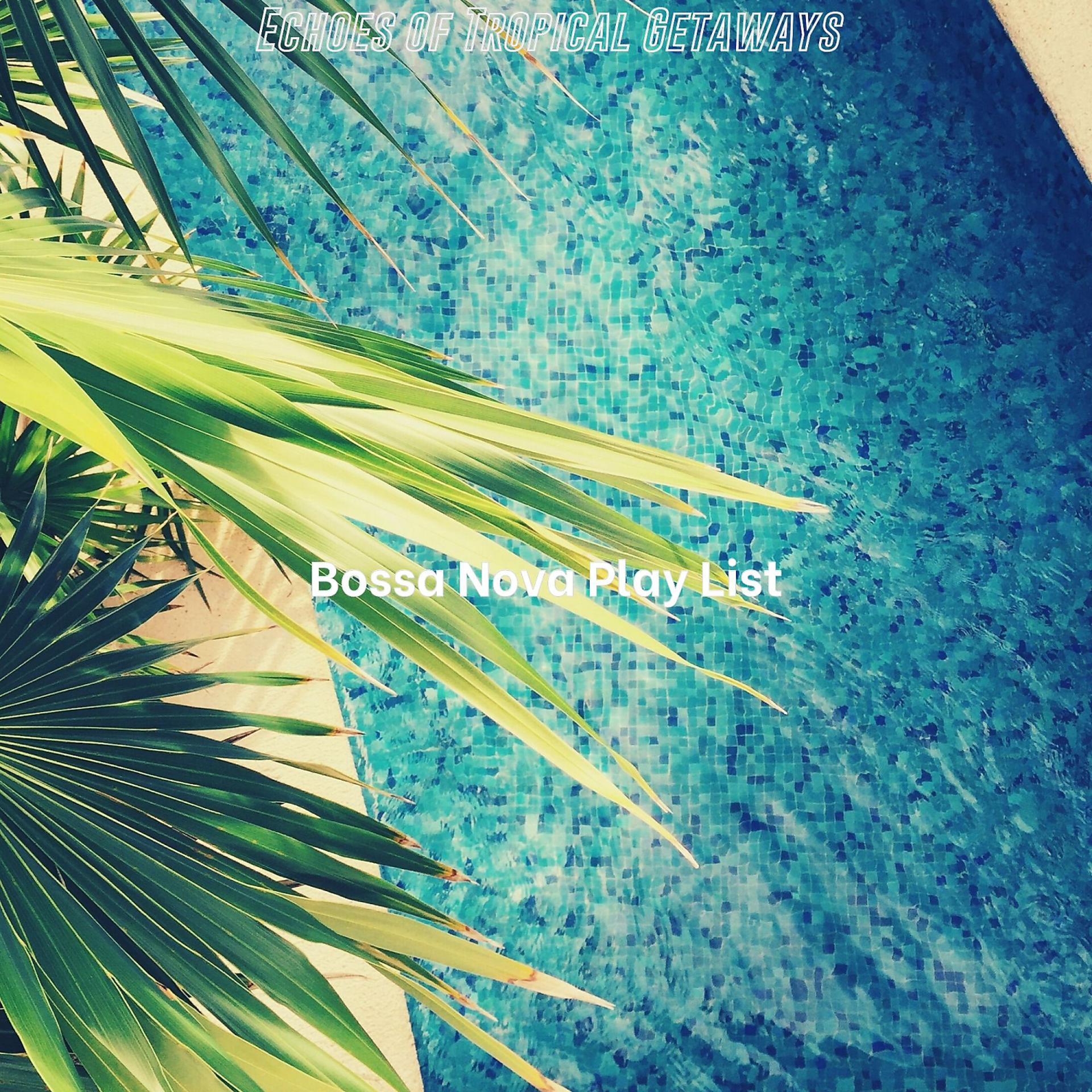Постер альбома Echoes of Tropical Getaways