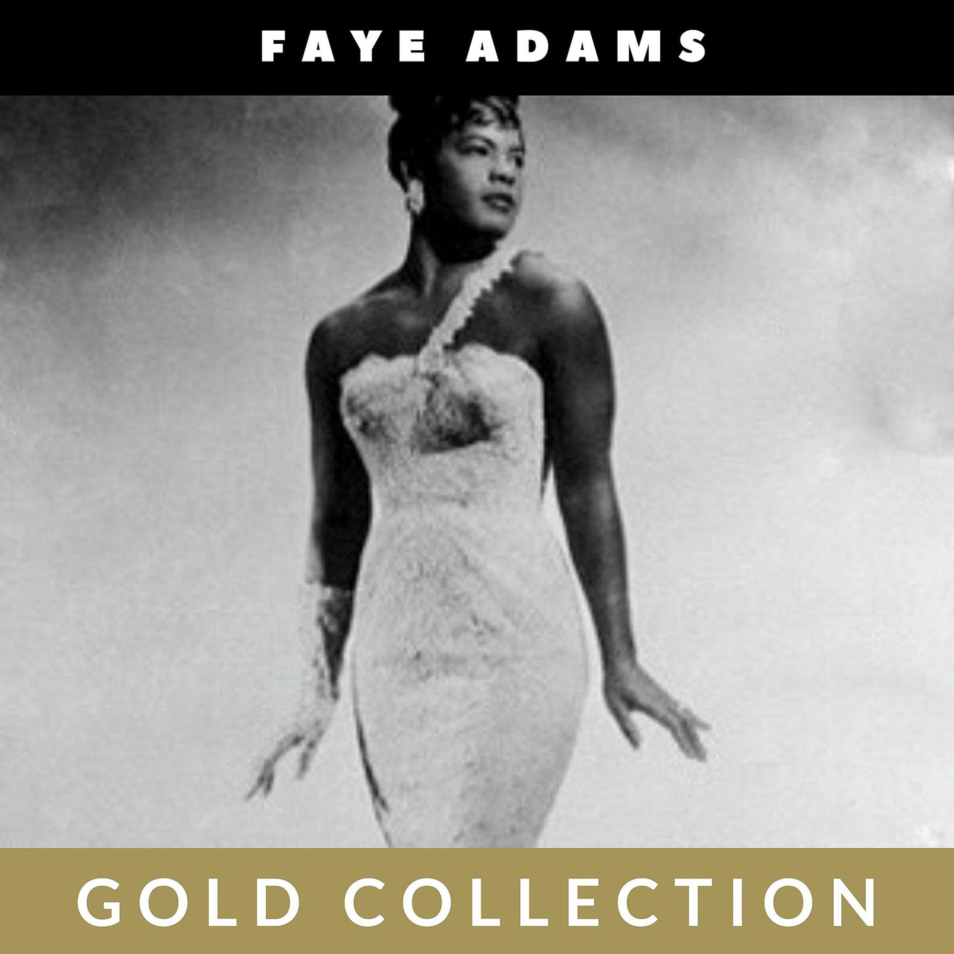 Постер альбома Faye Adams - Gold Collection
