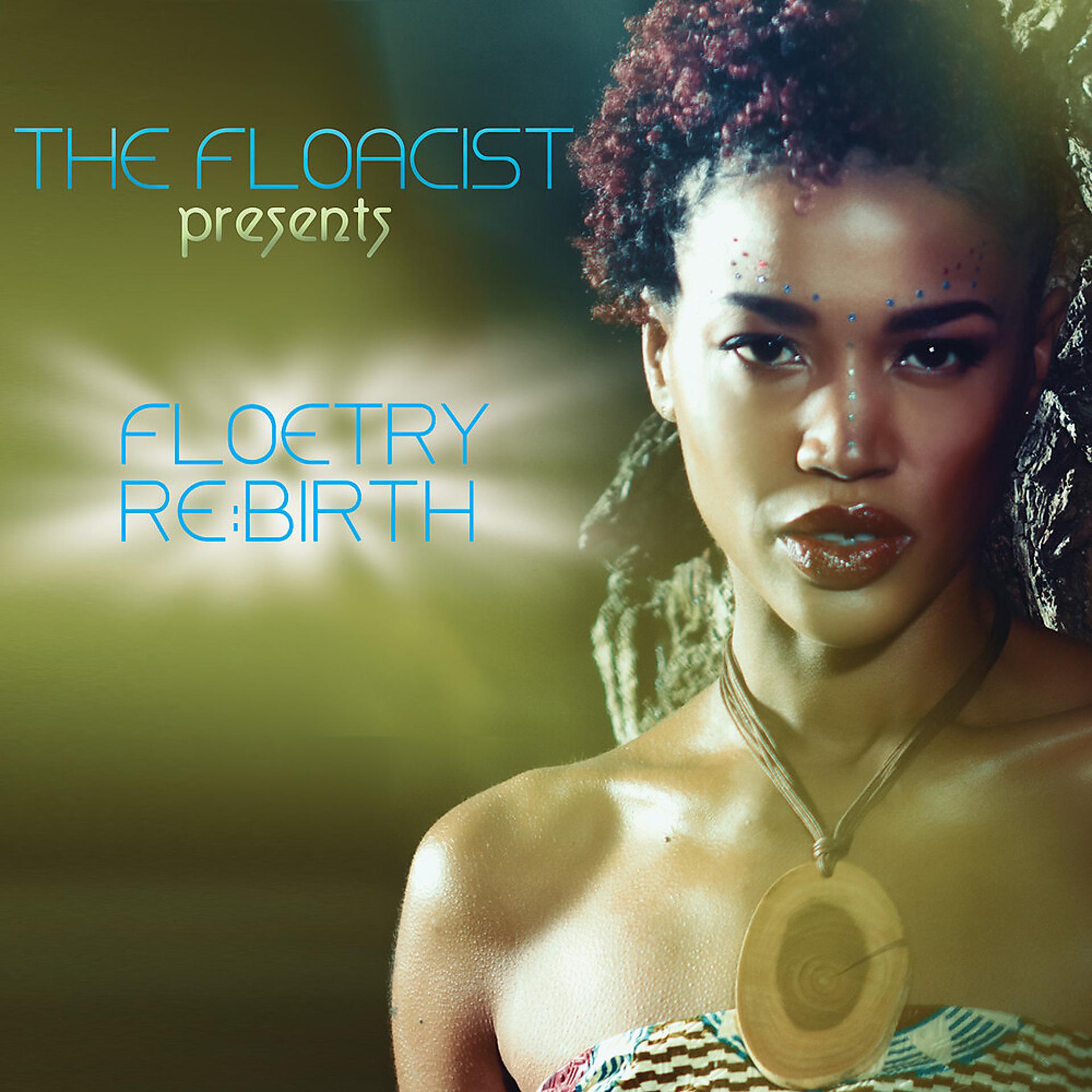 Постер альбома The Floacist Presents Floetry Re:Birth