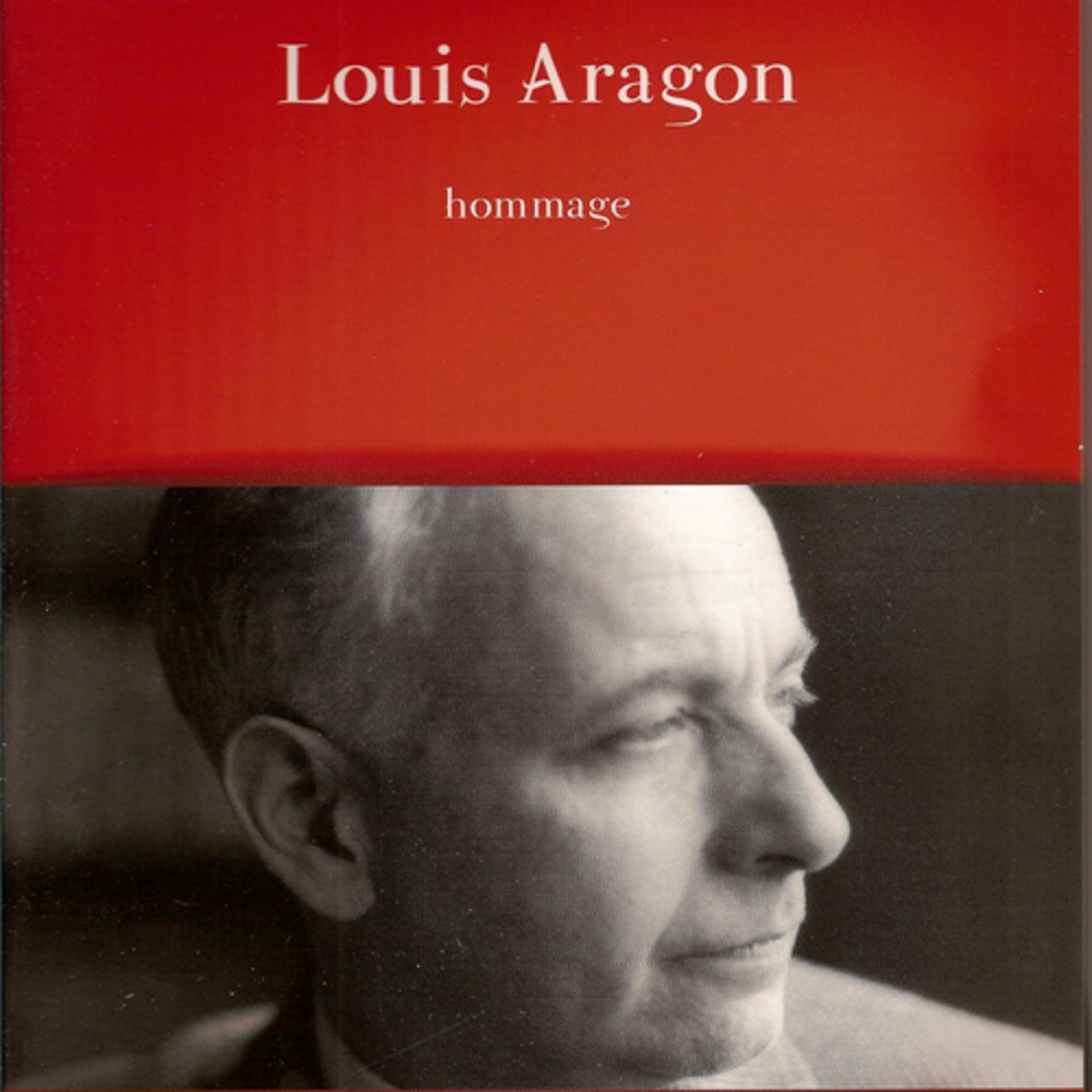 Постер альбома Louis Aragon : Hommage (92 titres)