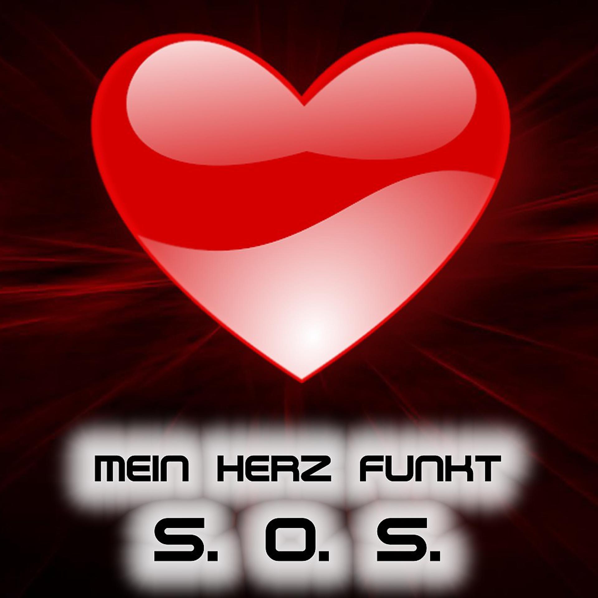 Постер альбома Mein Herz funkt S.O.S. (Version 2021)