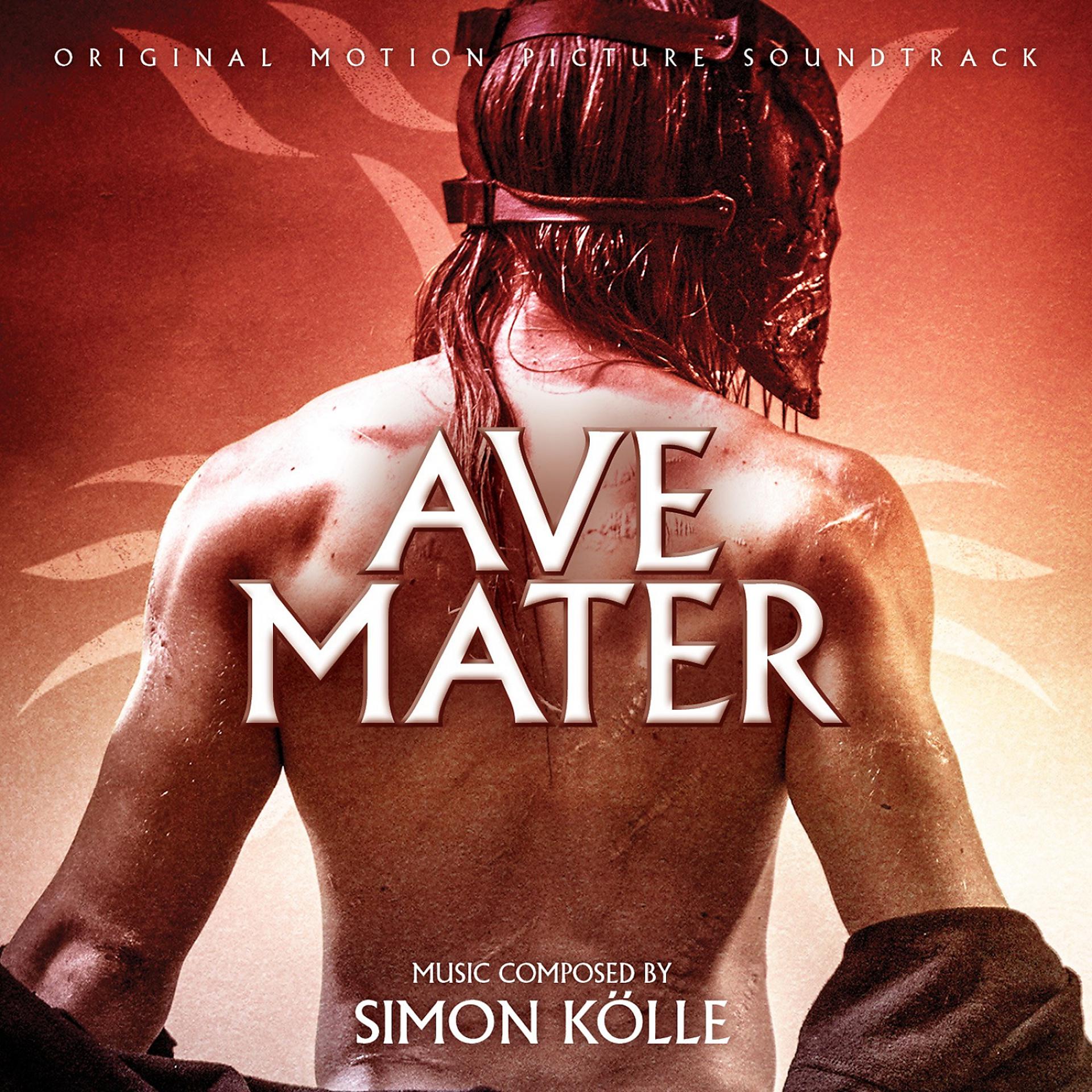 Постер альбома Ave Mater (Original Motion Picture Soundtrack)
