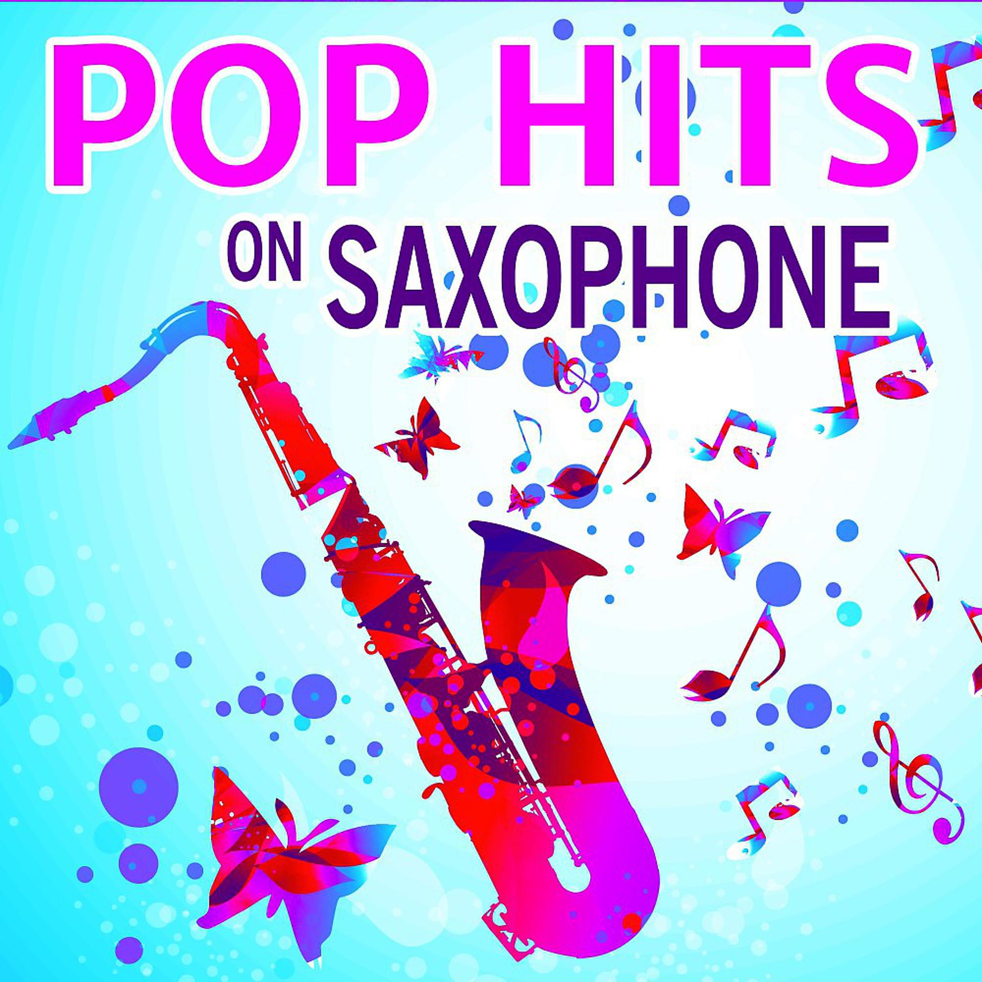 Постер альбома Pop Hits on Saxophone