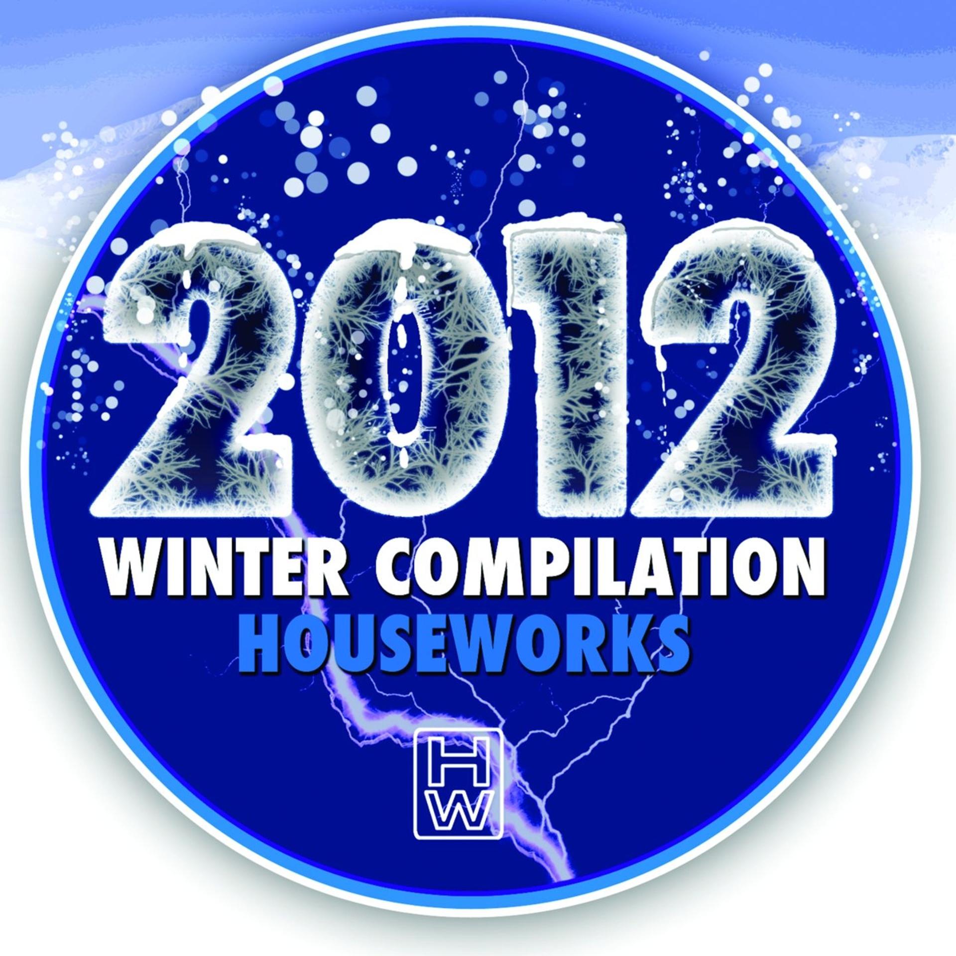 Постер альбома Houseworks 2012 Winter Compilation