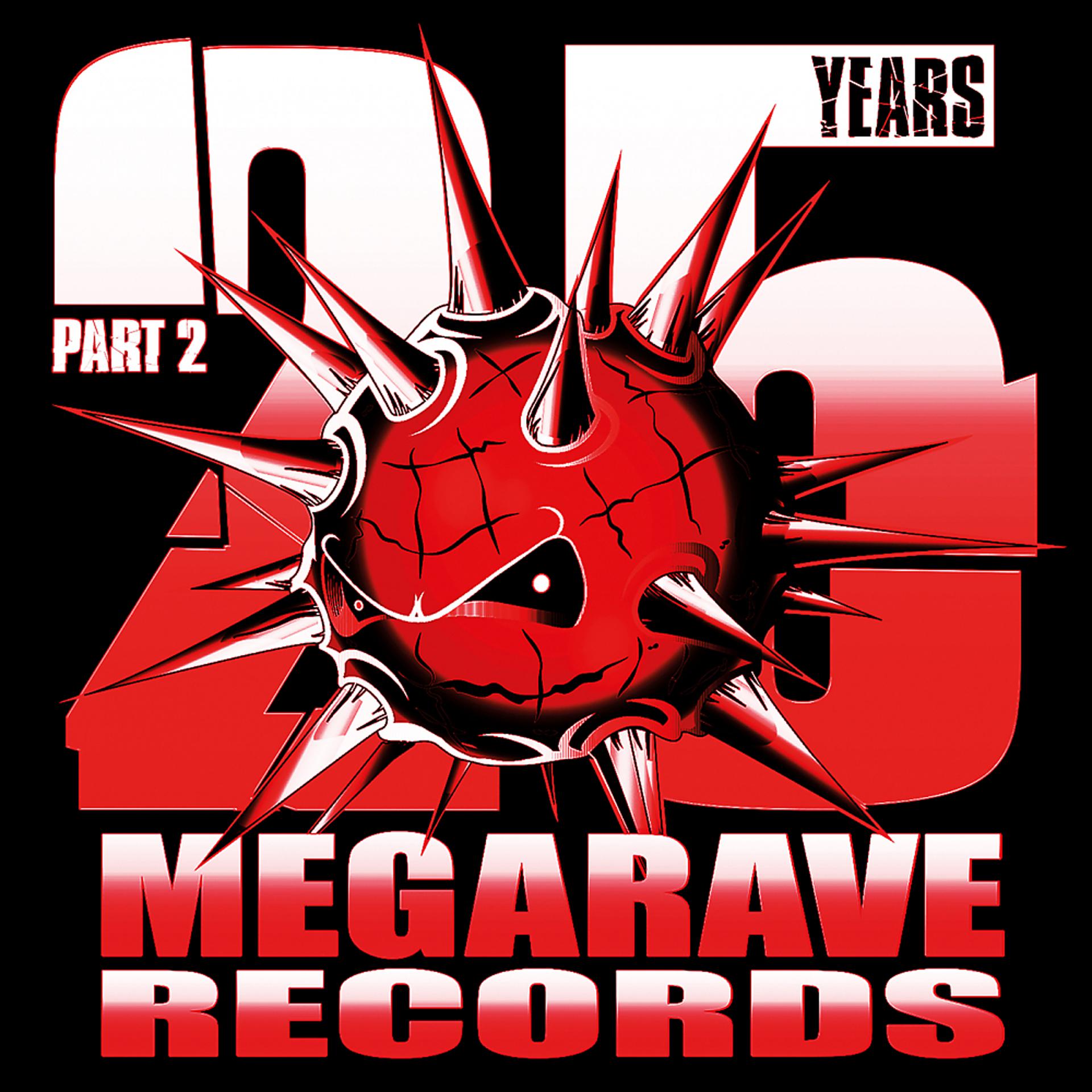 Постер альбома 25 Years Megarave Records, Pt. 2: The Digital Hardcore Age
