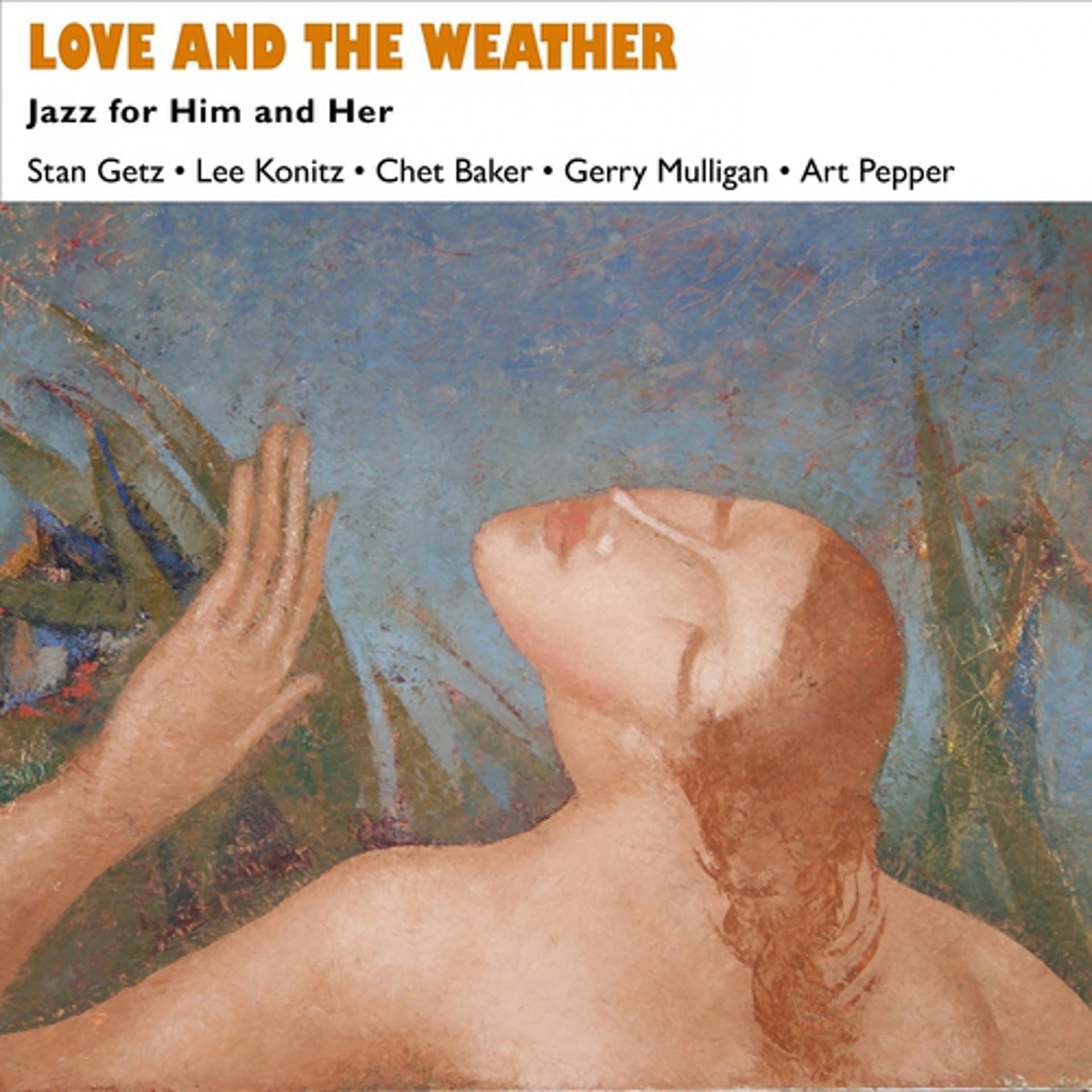 Постер альбома Love and the Weather
