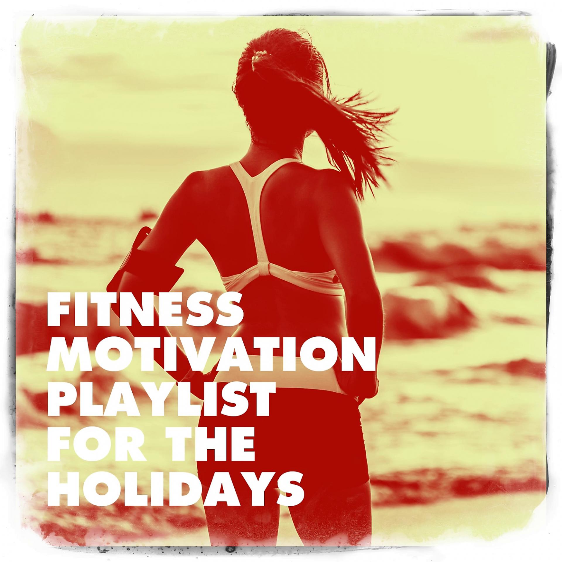 Постер альбома Fitness Motivation Playlist for the Holidays