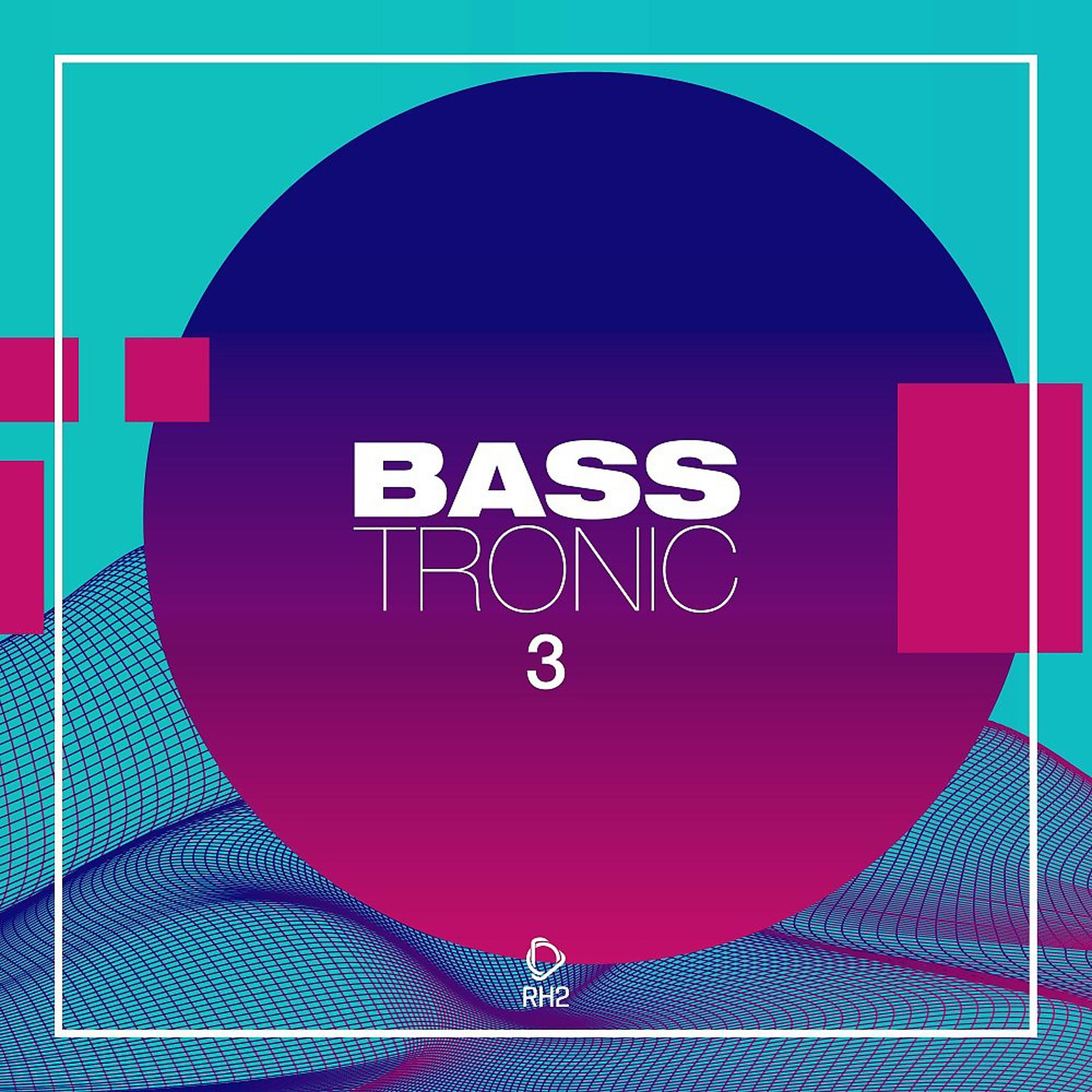 Постер альбома Bass Tronic, Vol. 3