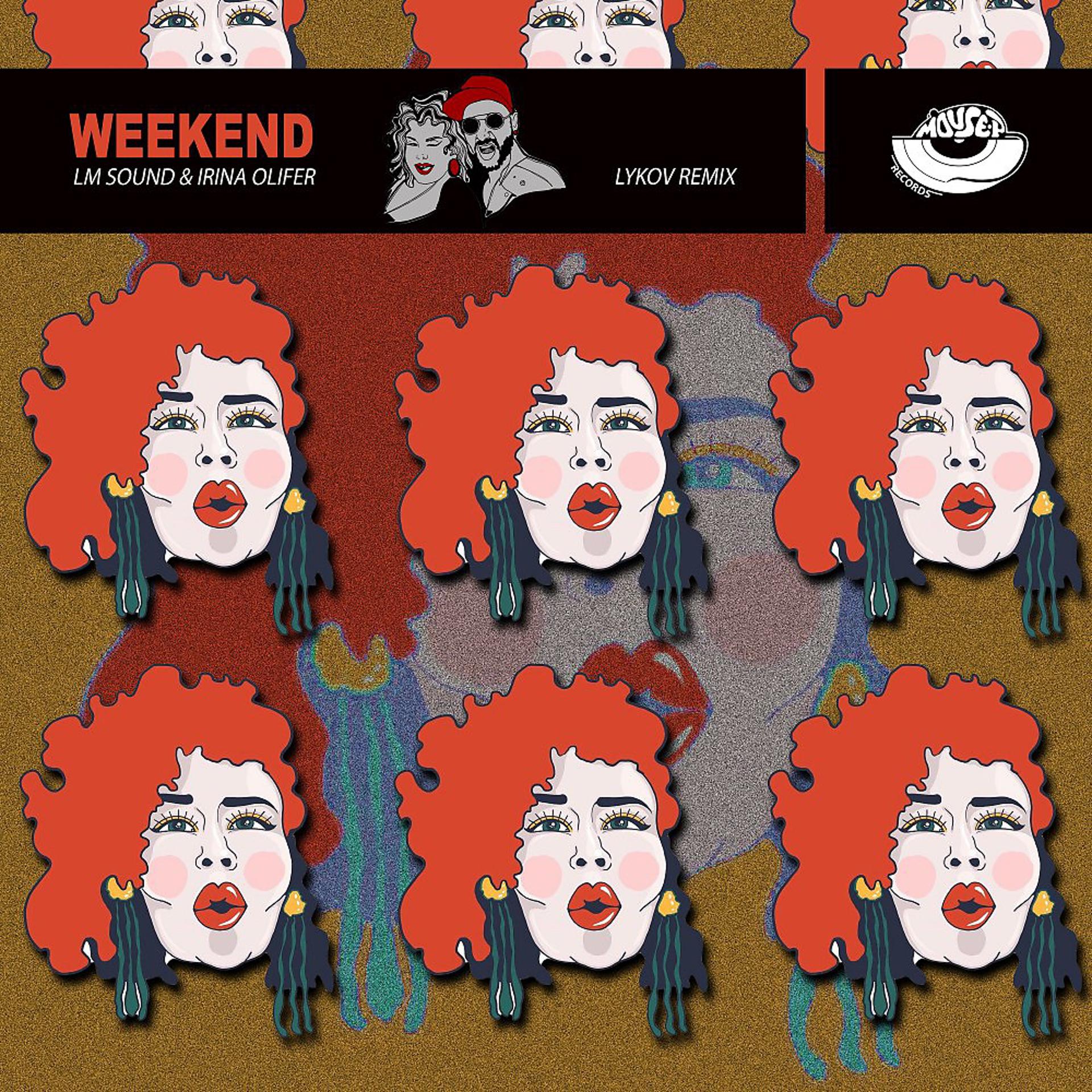 Постер альбома Weekend (Lykov Remix)