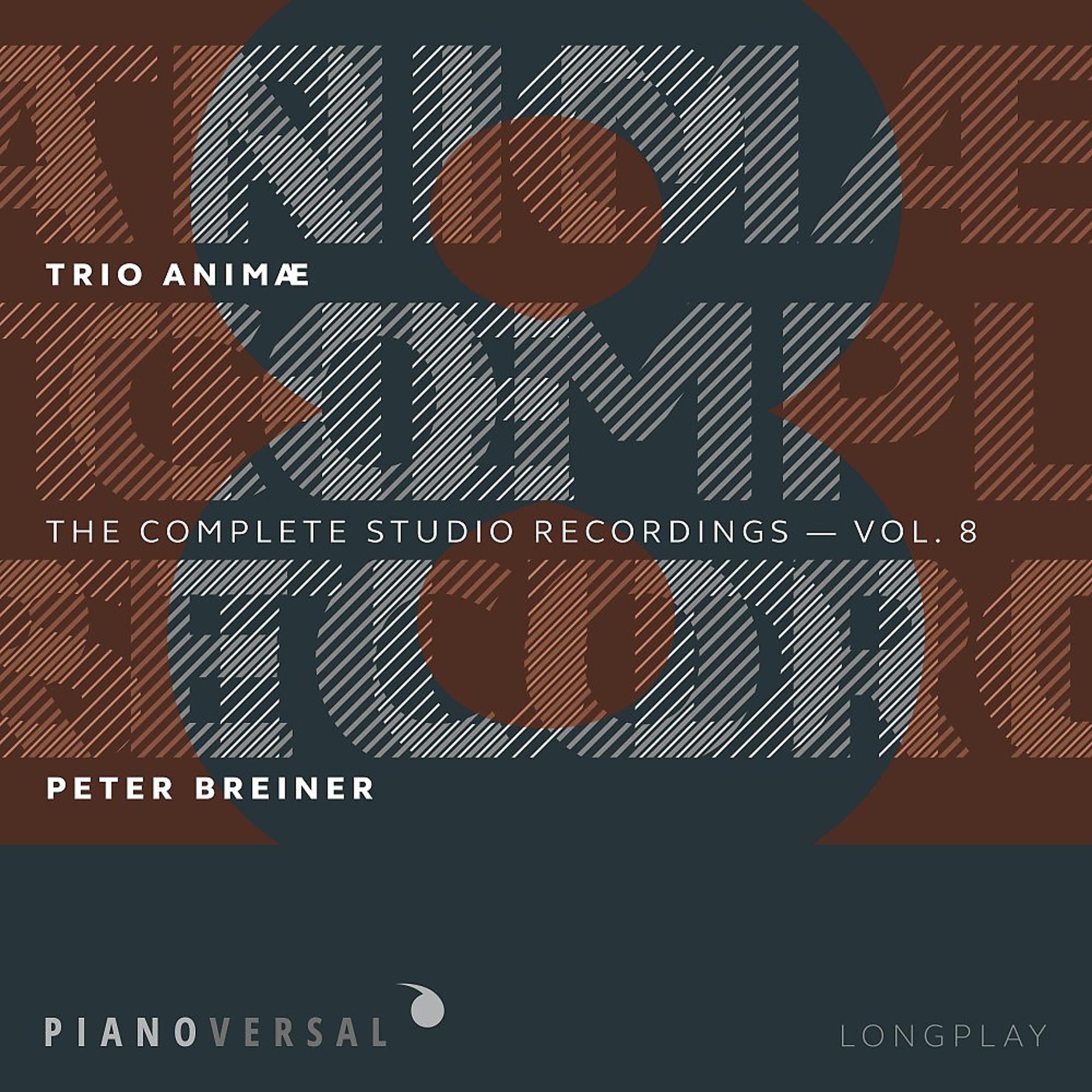 Постер альбома Trio Animæ: Complete Studio Recordings, Vol. 8