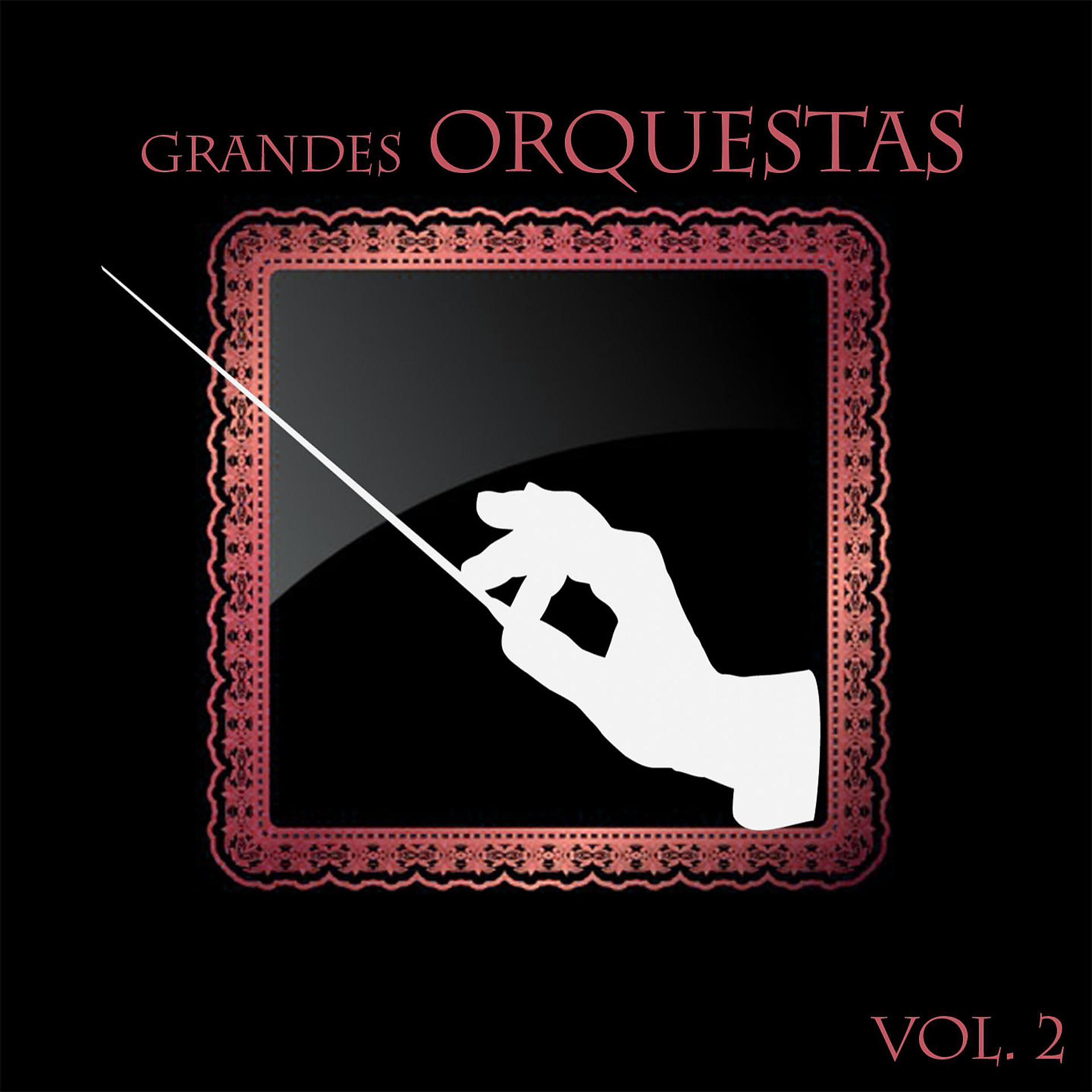 Постер альбома Grandes Orquestas, Vol. 2