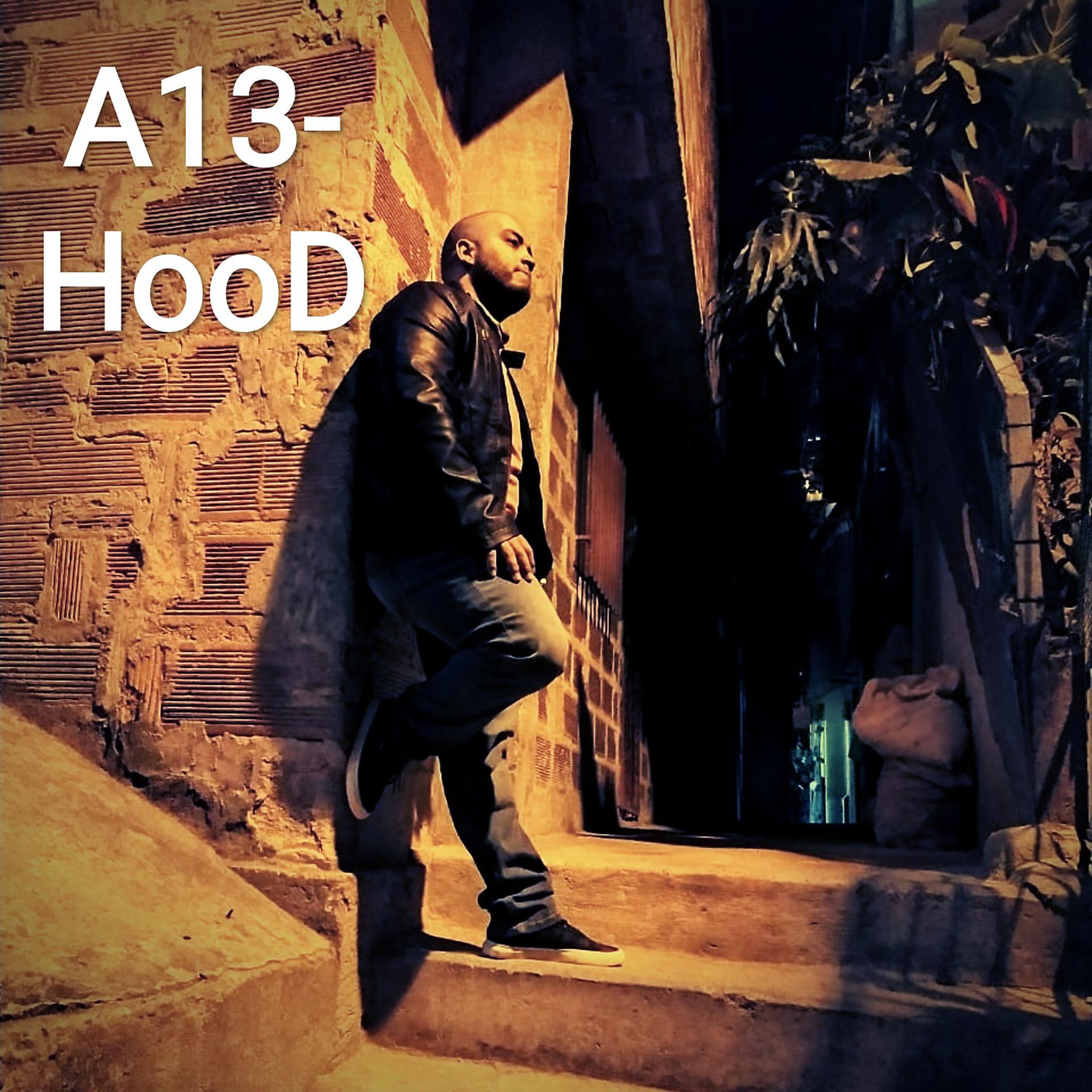 Постер альбома A13-Hood