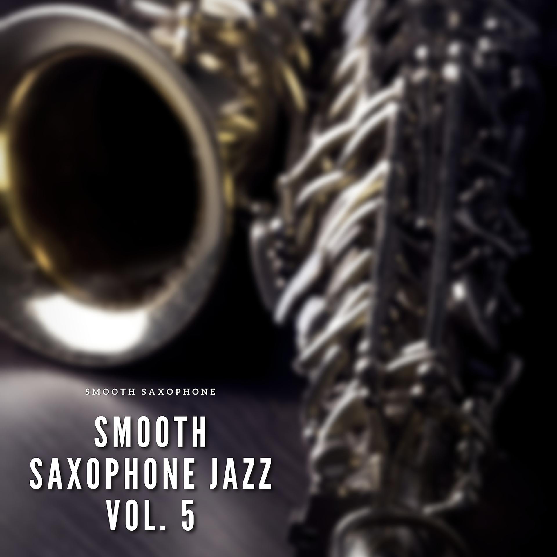 Постер альбома Smooth Saxophone Jazz Vol. 5