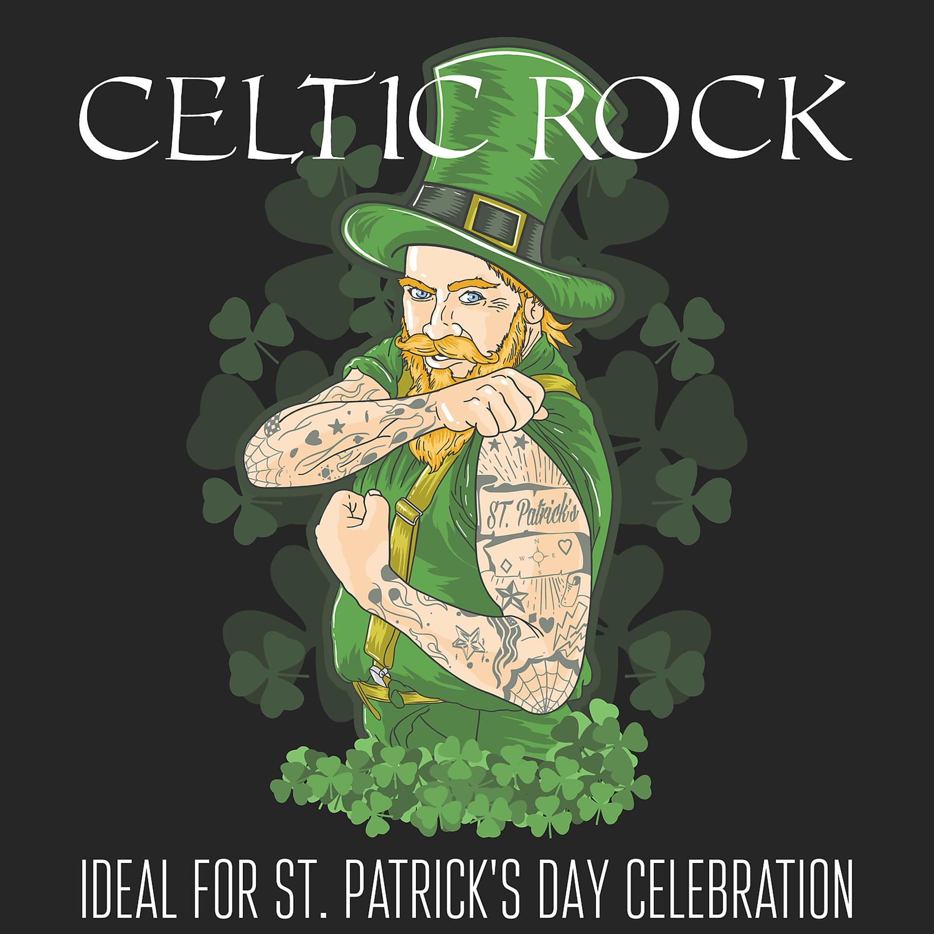 Постер альбома Celtic Rock: Ideal for St. Patrick's Day Celebration, Drinking Pub Music