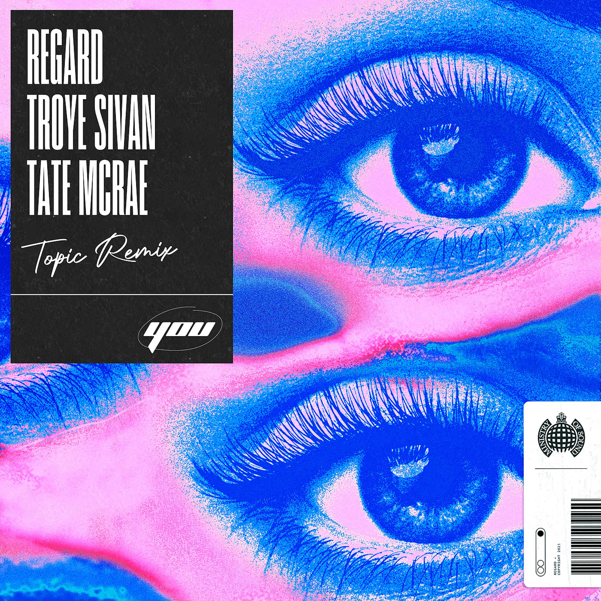 Постер к треку Regard, Troye Sivan, Tate McRae - You (Topic Remix)