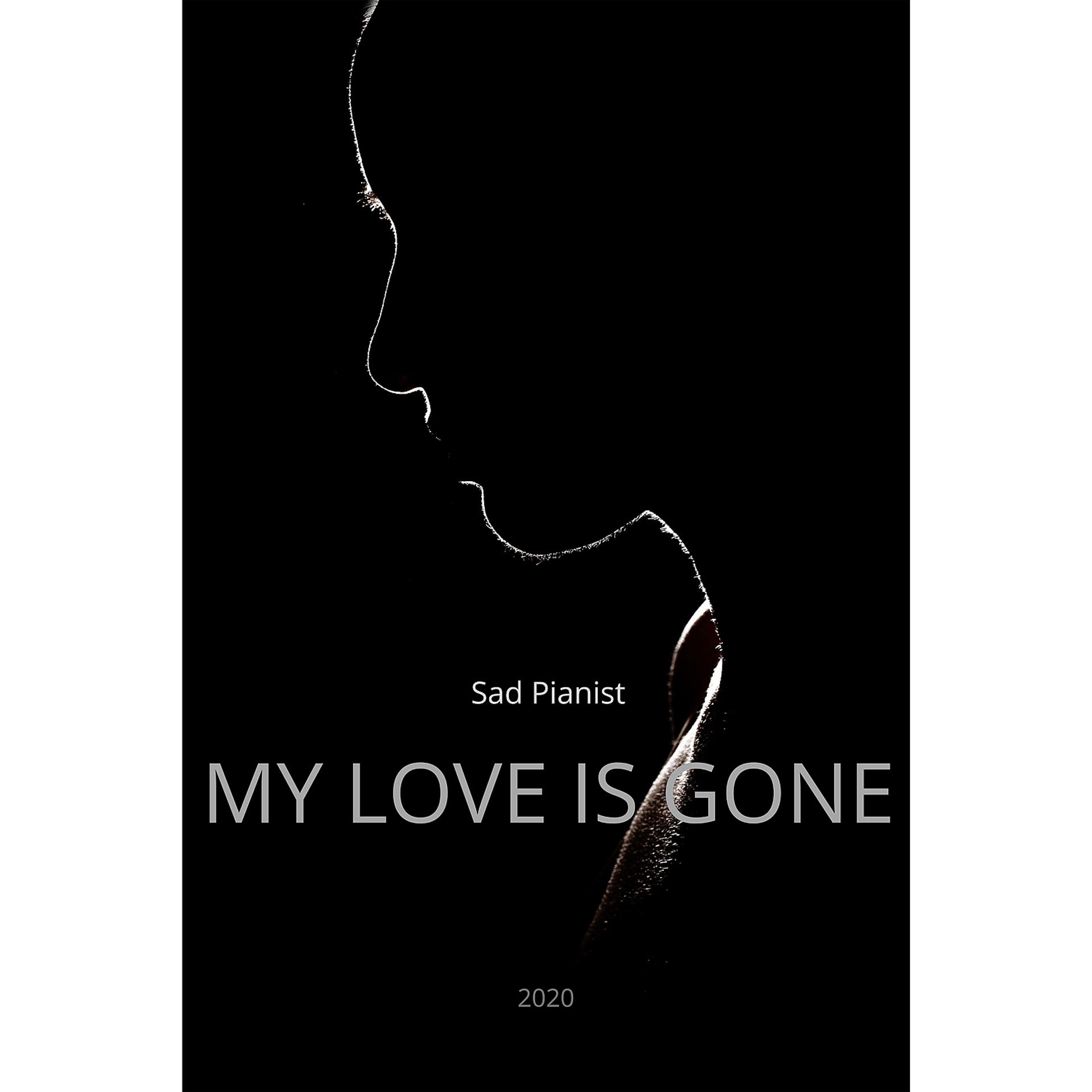 Постер альбома My Love Is Gone