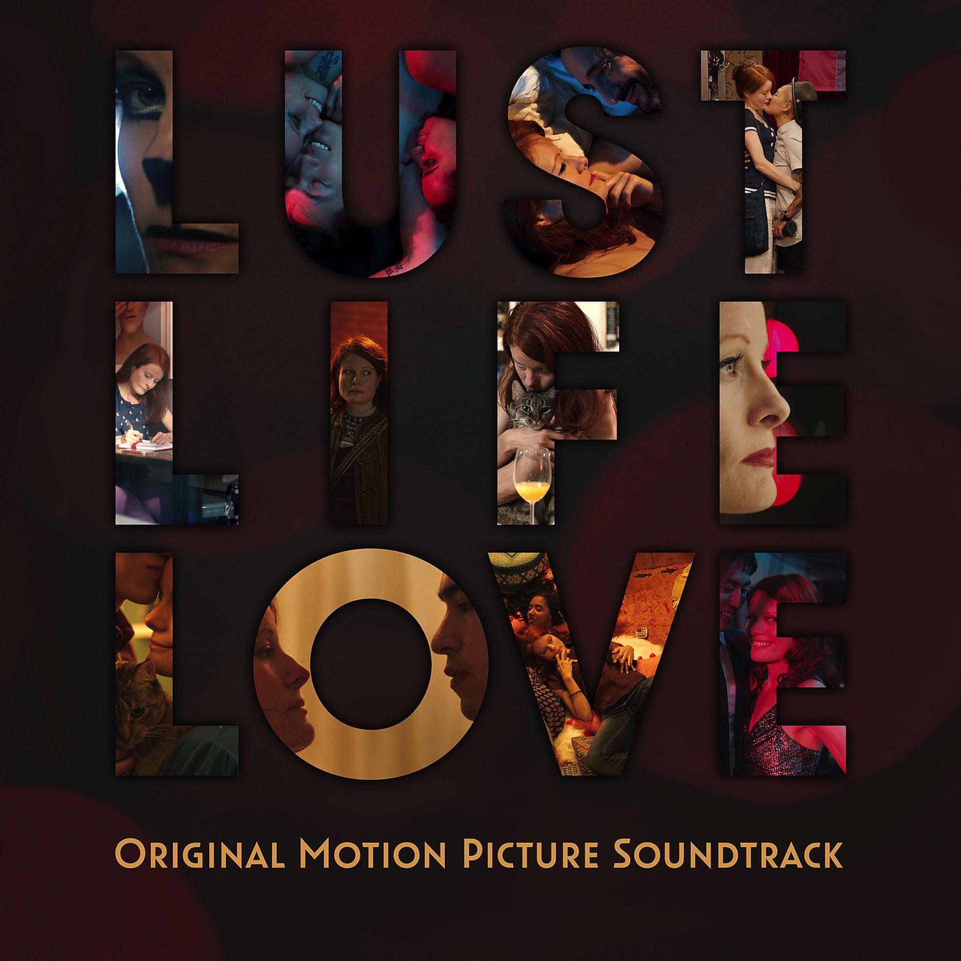 Постер альбома Lust Life Love (Original Motion Picture Soundtrack)