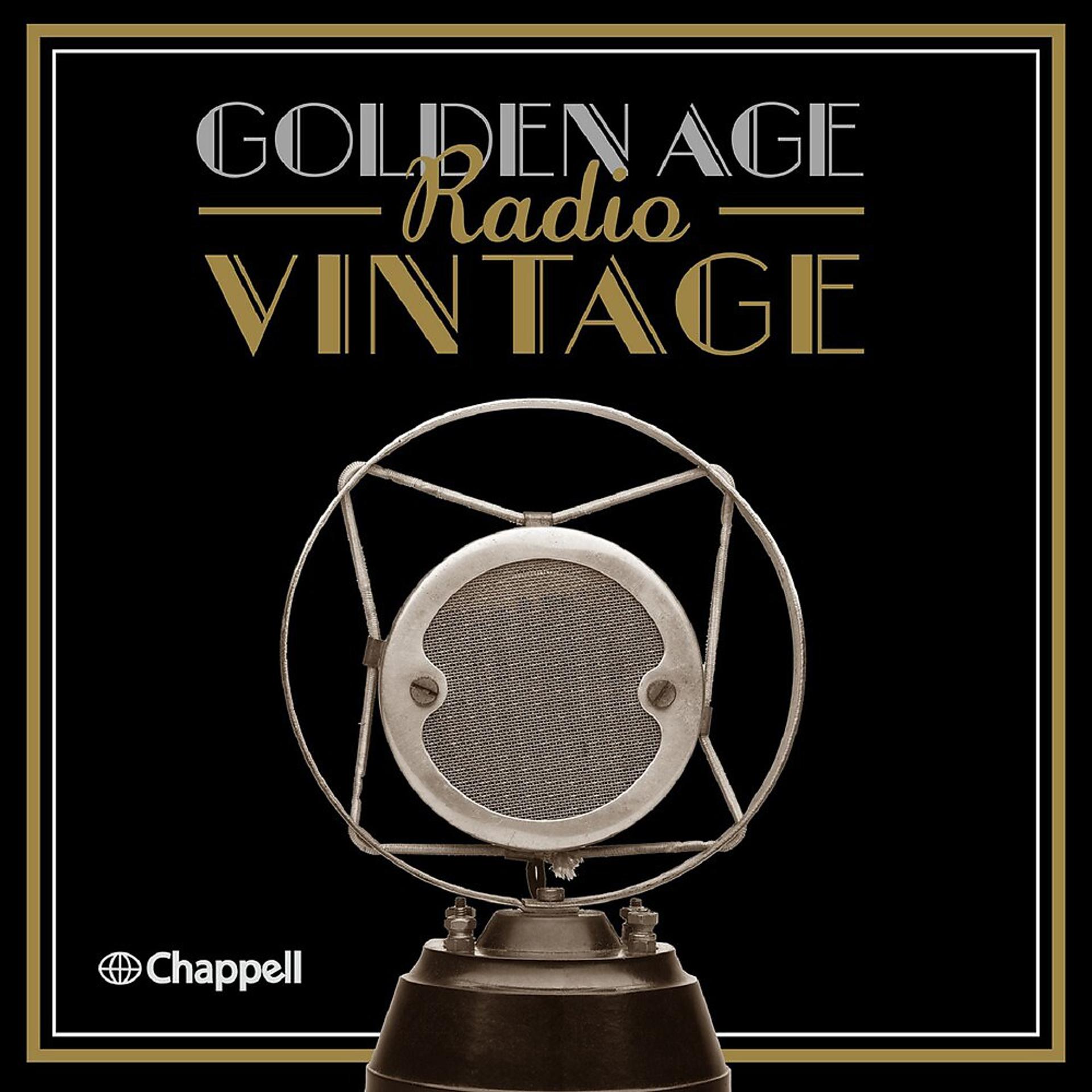 Постер альбома Golden Age Radio: Vintage