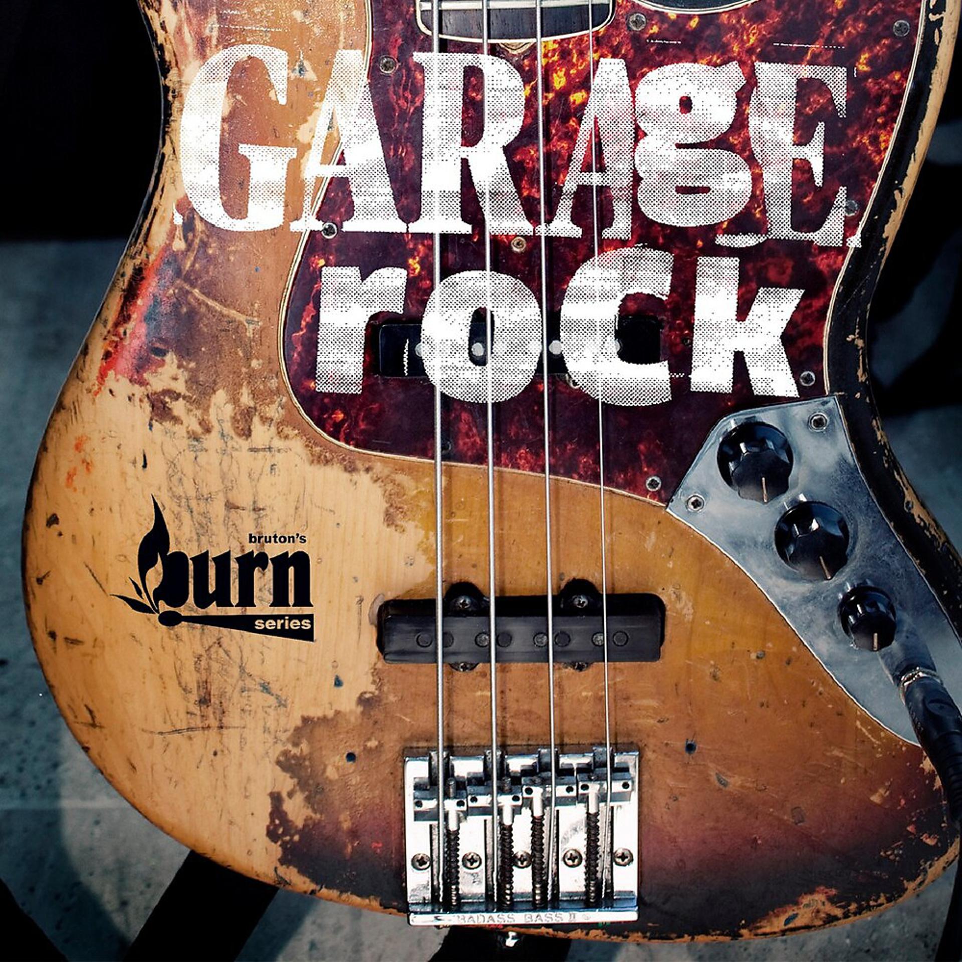 Постер альбома Burn Series: Garage Rock