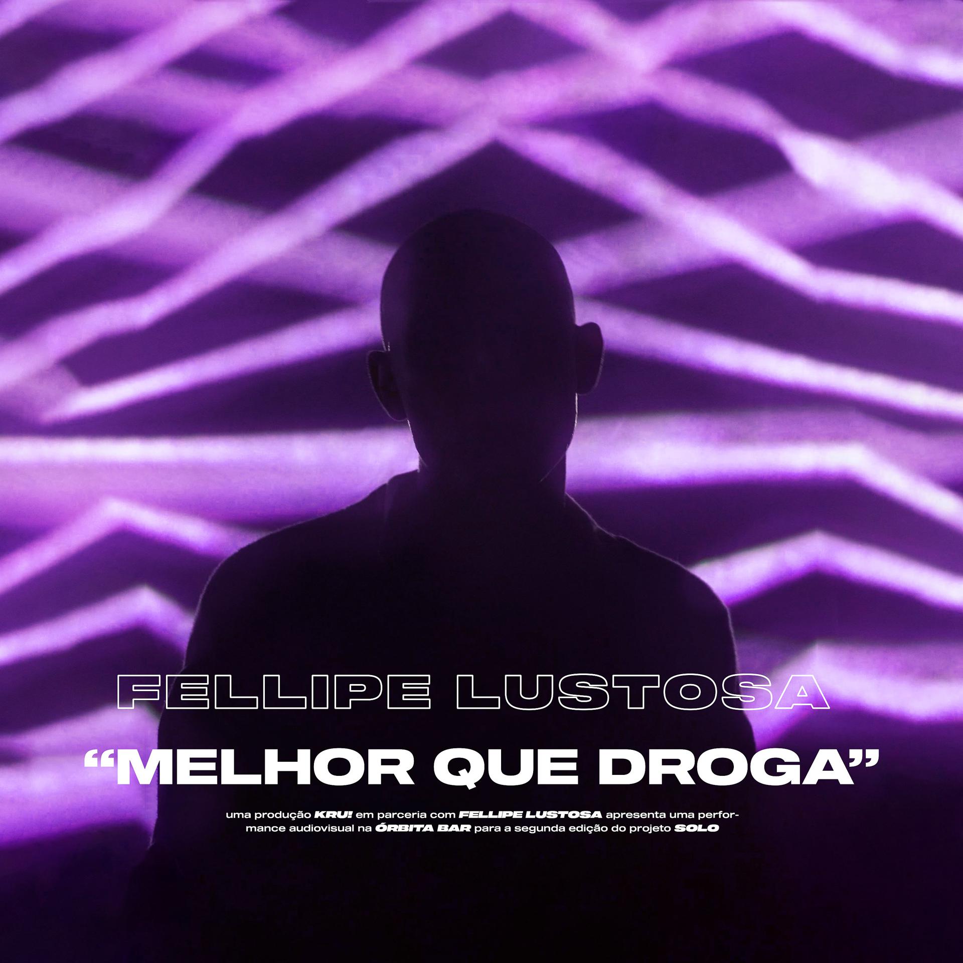 Постер альбома Melhor Que Droga
