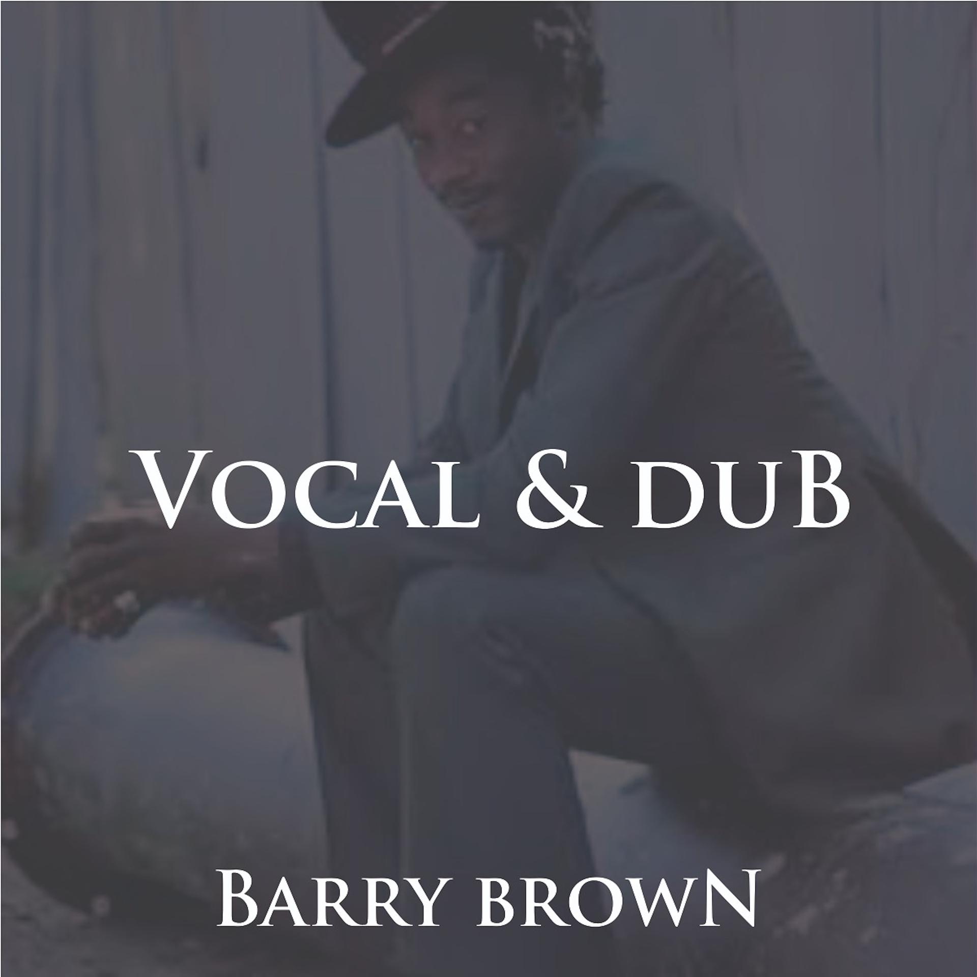 Постер альбома Barry Brown Vocal & Dub