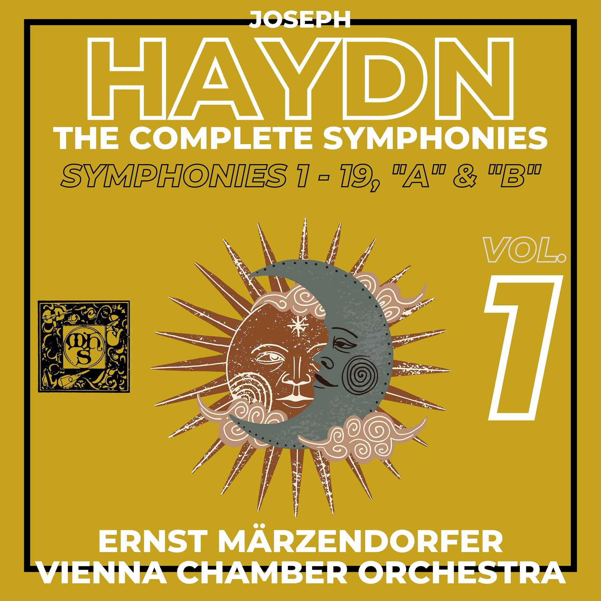 Постер альбома Haydn: The Complete Symphonies, Volume 1 (Symphonies A & B, 1-19)